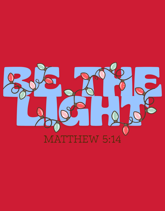 Be The Light T-Shirt