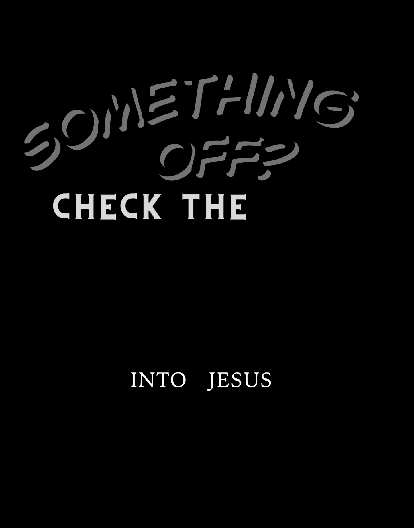 Plug Into Jesus T-Shirt