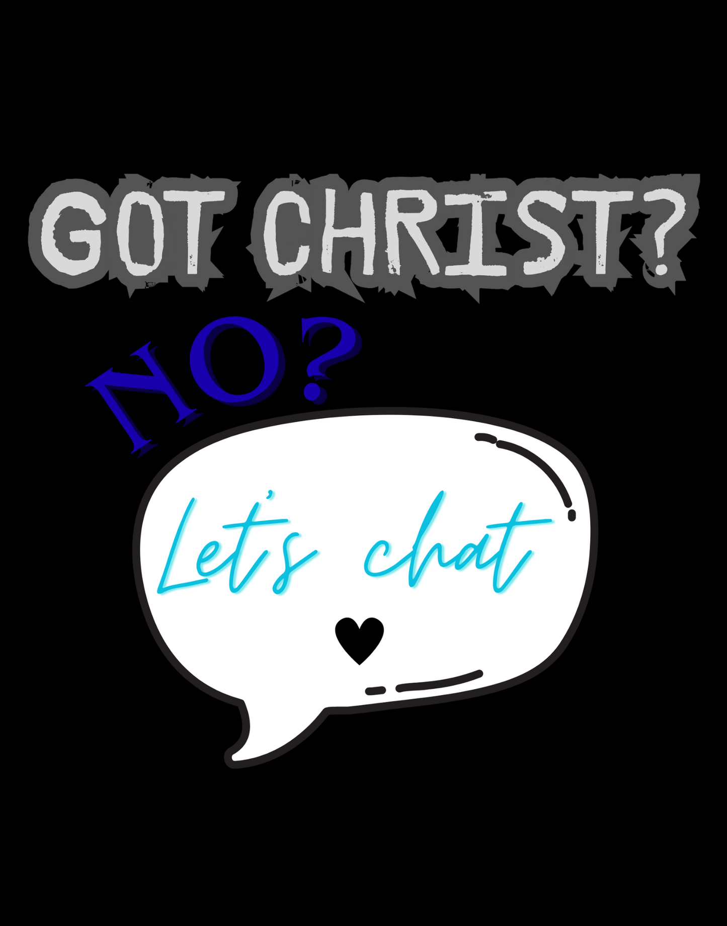 Got Christ? T-Shirt