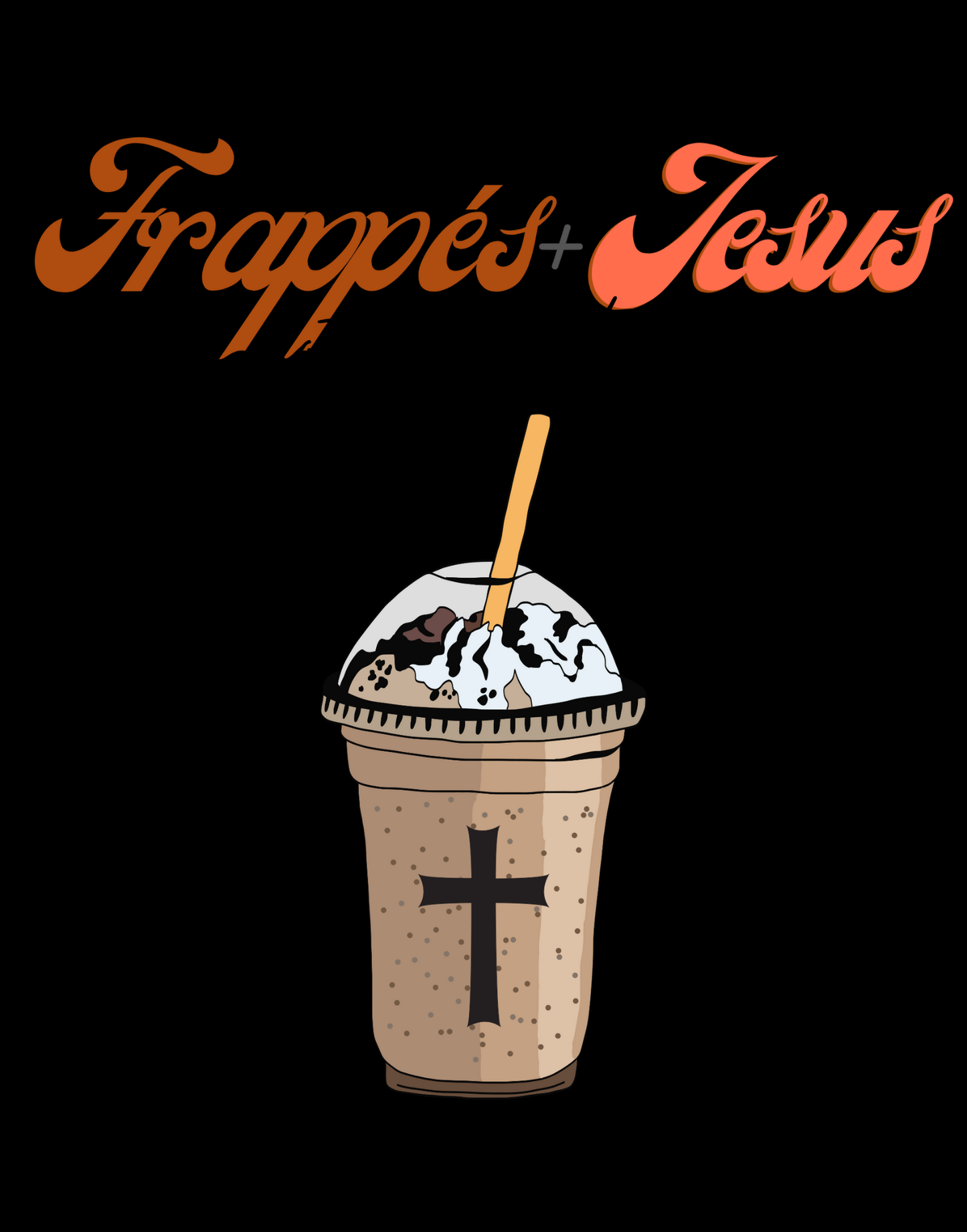 Frappes + Jesus T-Shirt