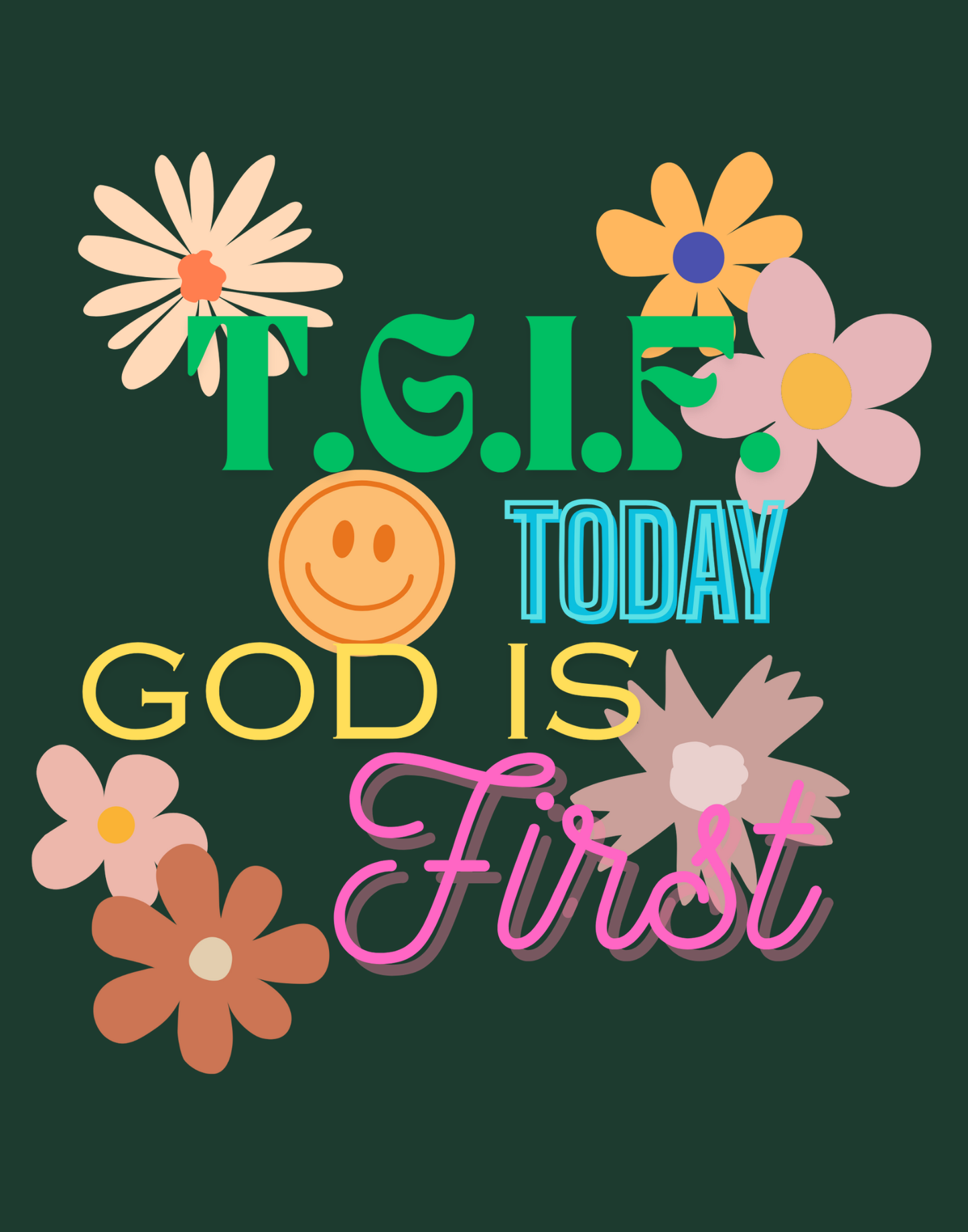 T.G.I.F. (Today God Is First) T-Shirt