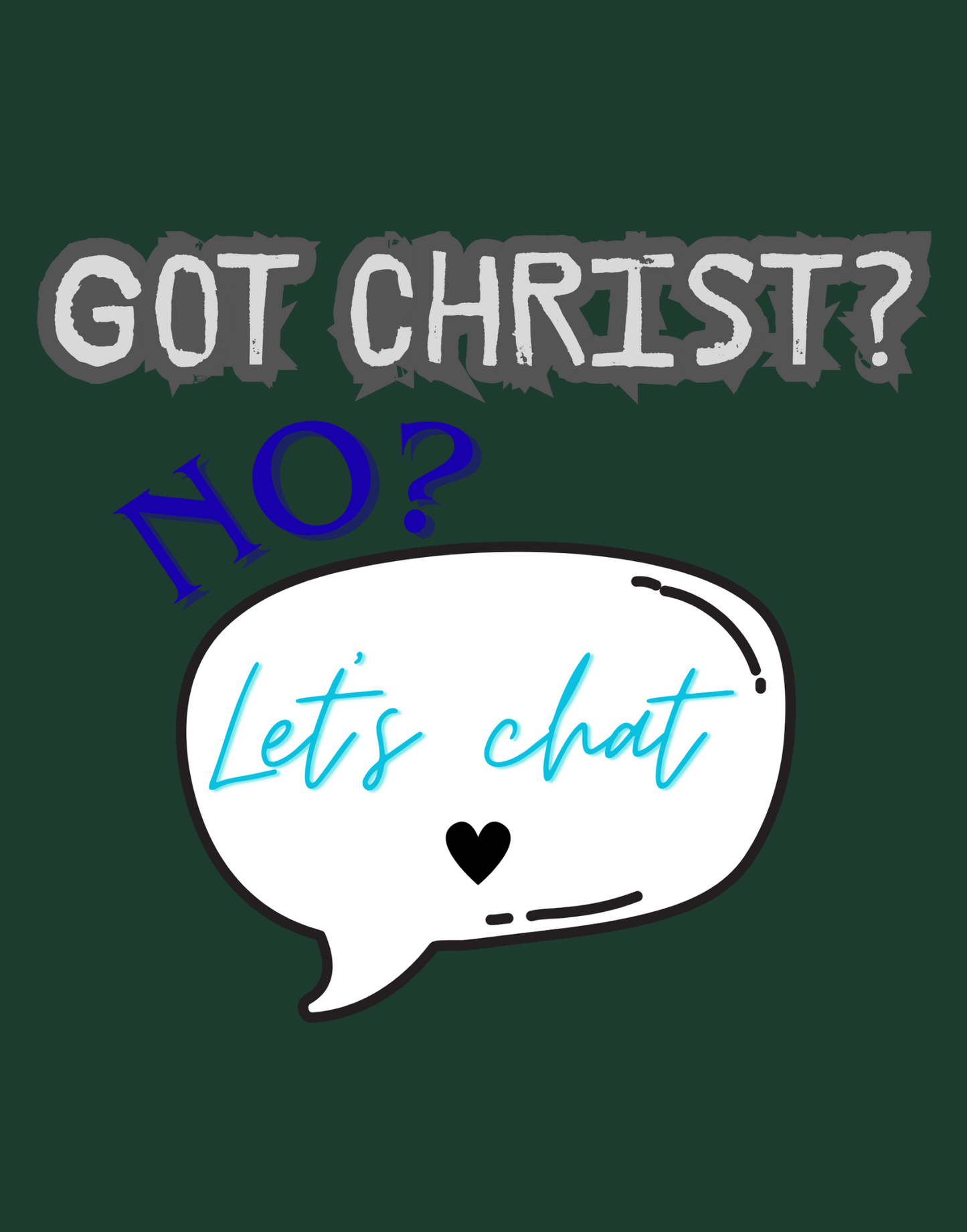 Got Christ? T-Shirt