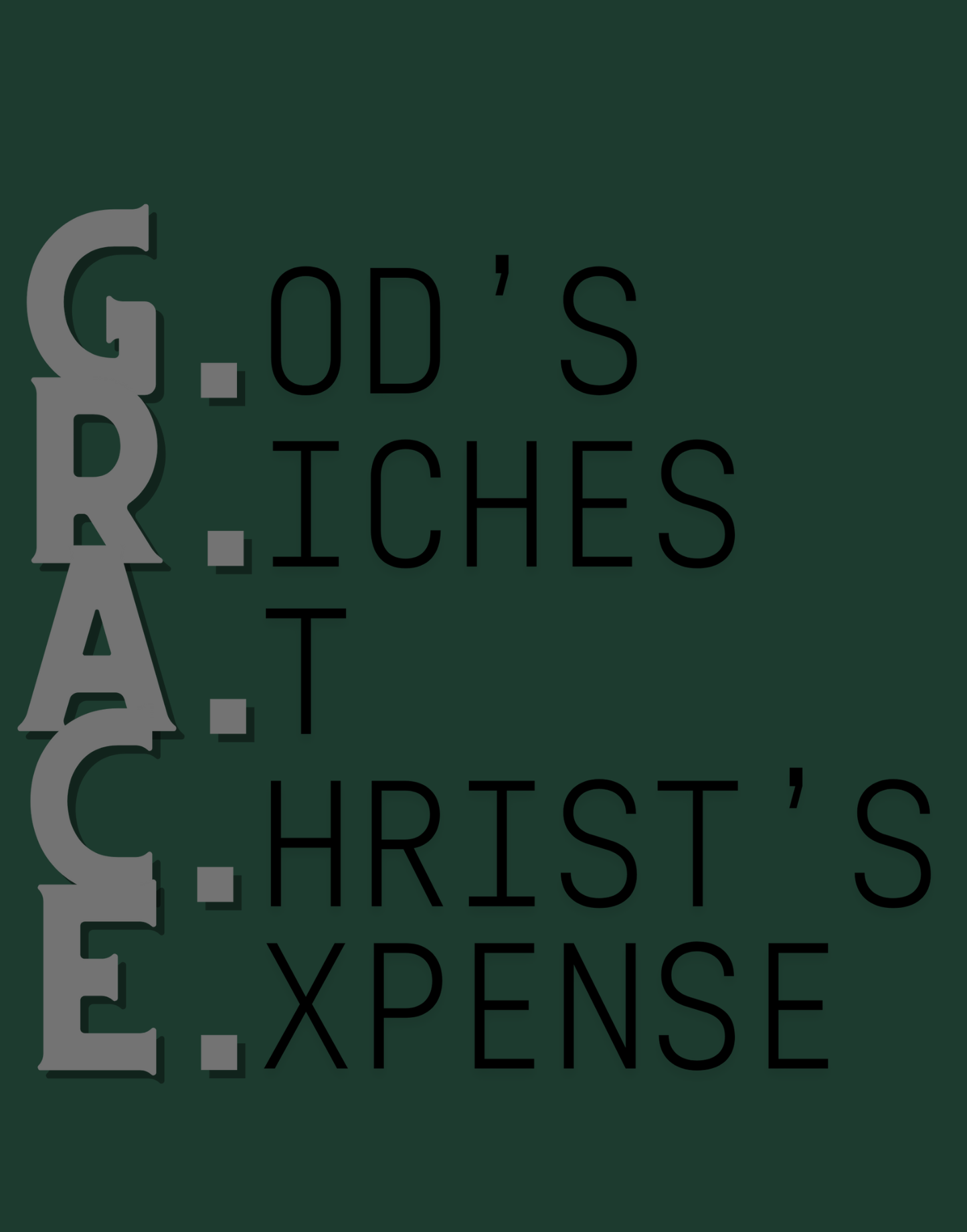 God's Riches At Christ's Expense T-Shirt