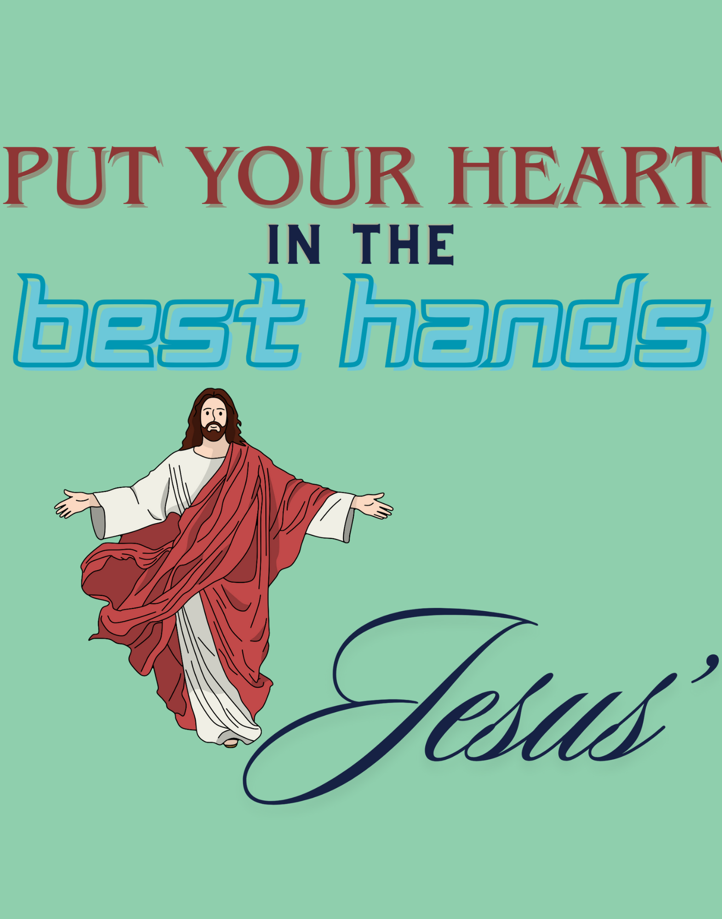 Put Your Heart In The Best Hands T-Shirt