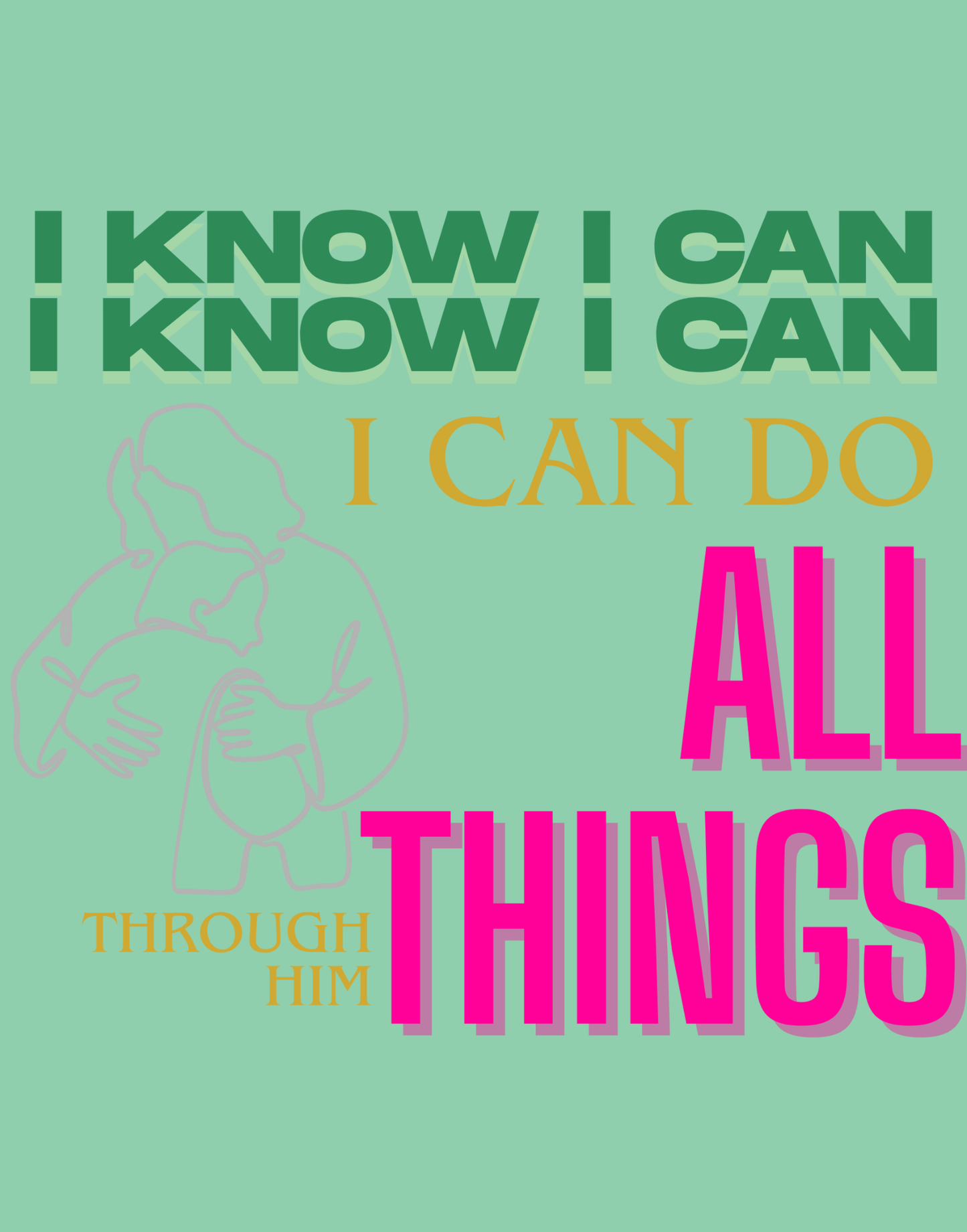 I Know I Can Do All Things T-Shirt