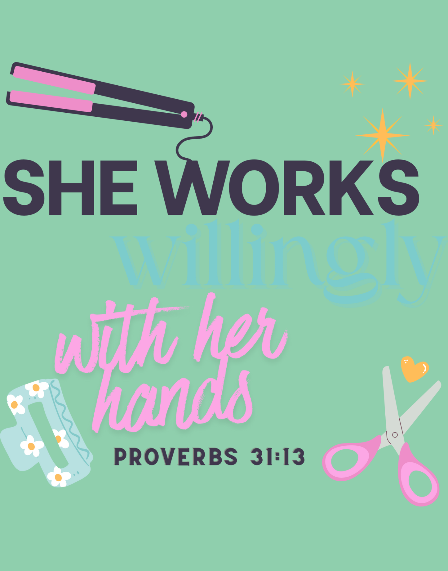 She Works Willingly With Her Hands T-Shirt