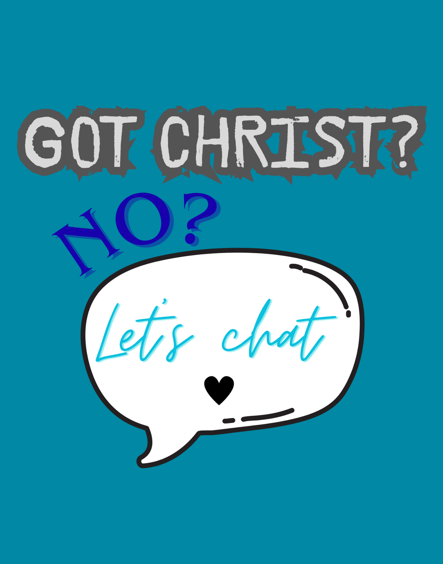 Got Christ? T-Shirt