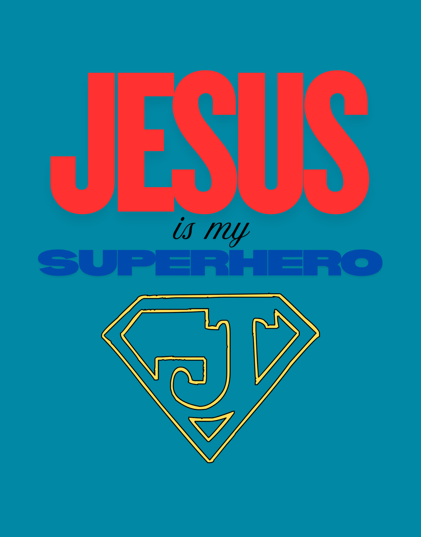 Jesus Is My Superhero T-Shirt