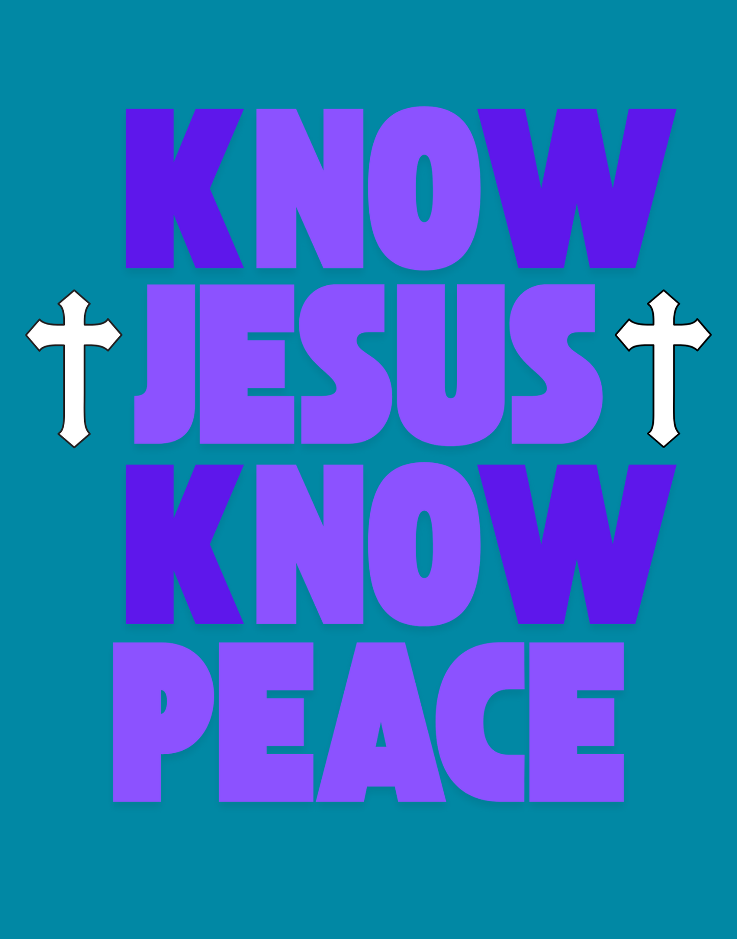 Know Jesus, Know Peace, No Jesus, No Peace T-Shirt