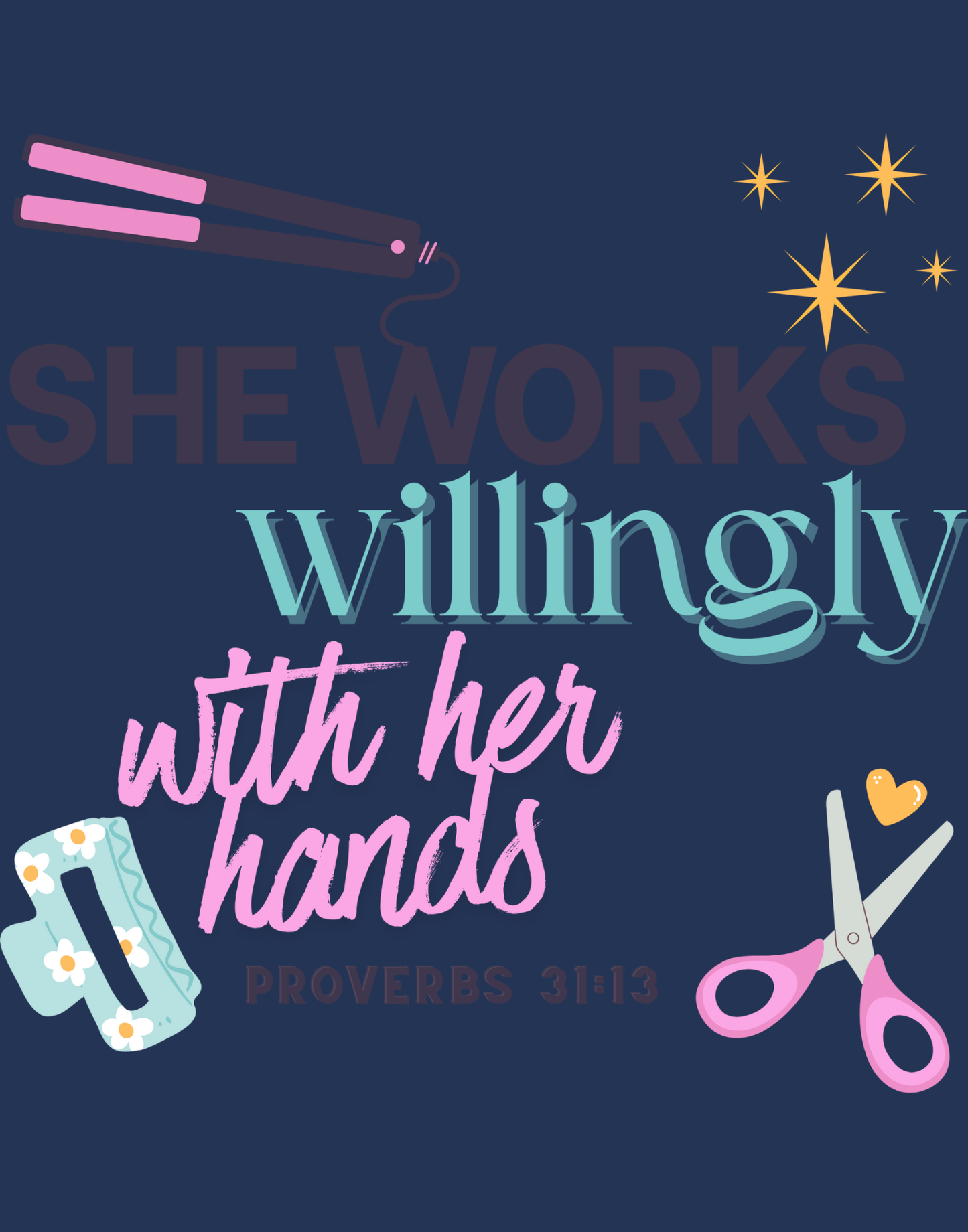 She Works Willingly With Her Hands T-Shirt