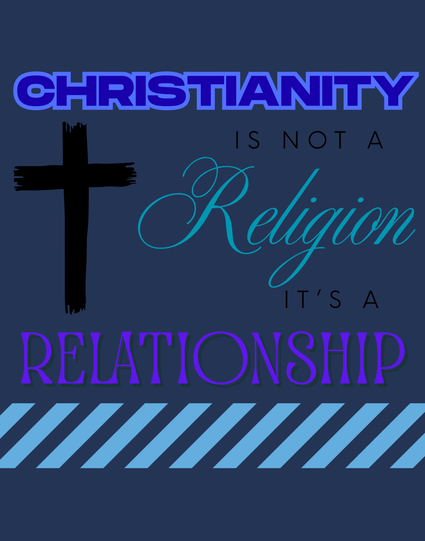 Christianity Is Not A Religion, It's A Relationship T-Shirt