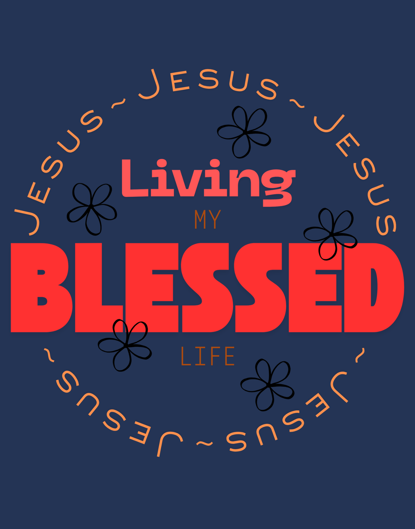 Living My Blessed Life T-Shirt