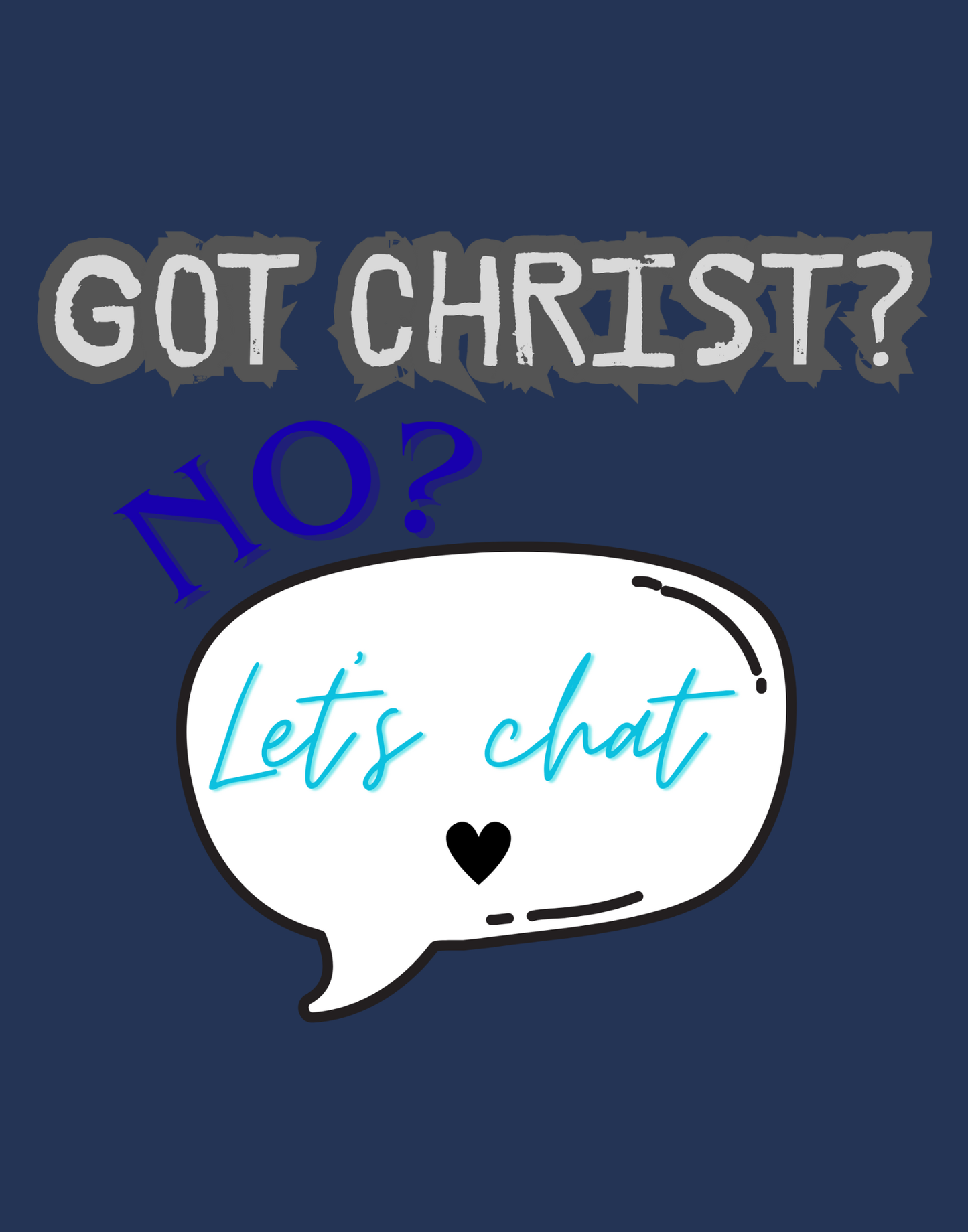 Got Christ? T-Shirt