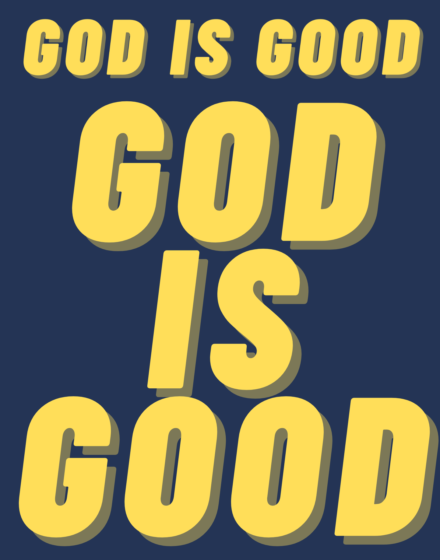 God Is Good II T-Shirt