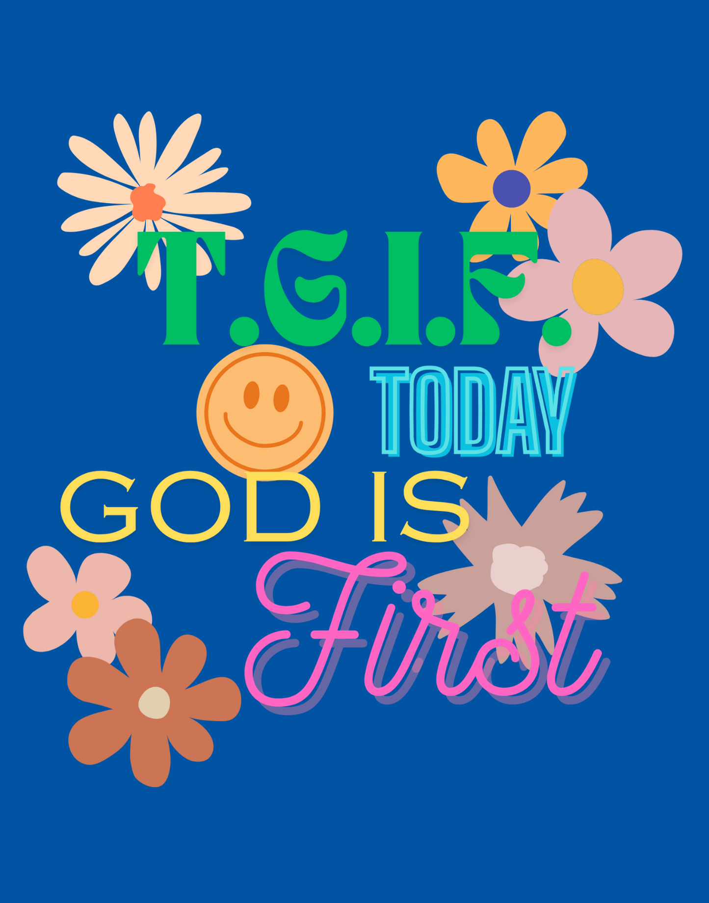 T.G.I.F. (Today God Is First) T-Shirt