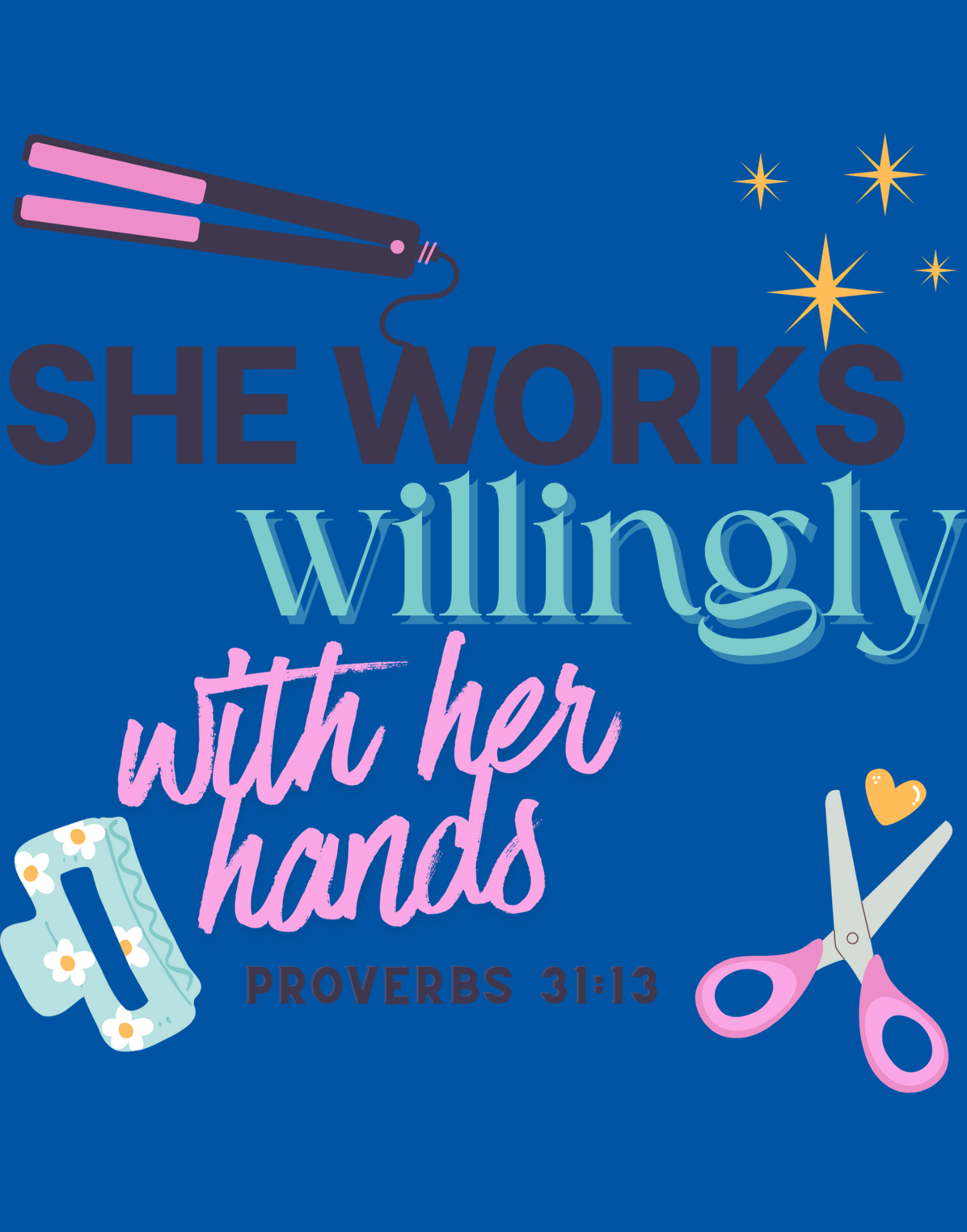 She Works Willingly With Her Hands T-Shirt