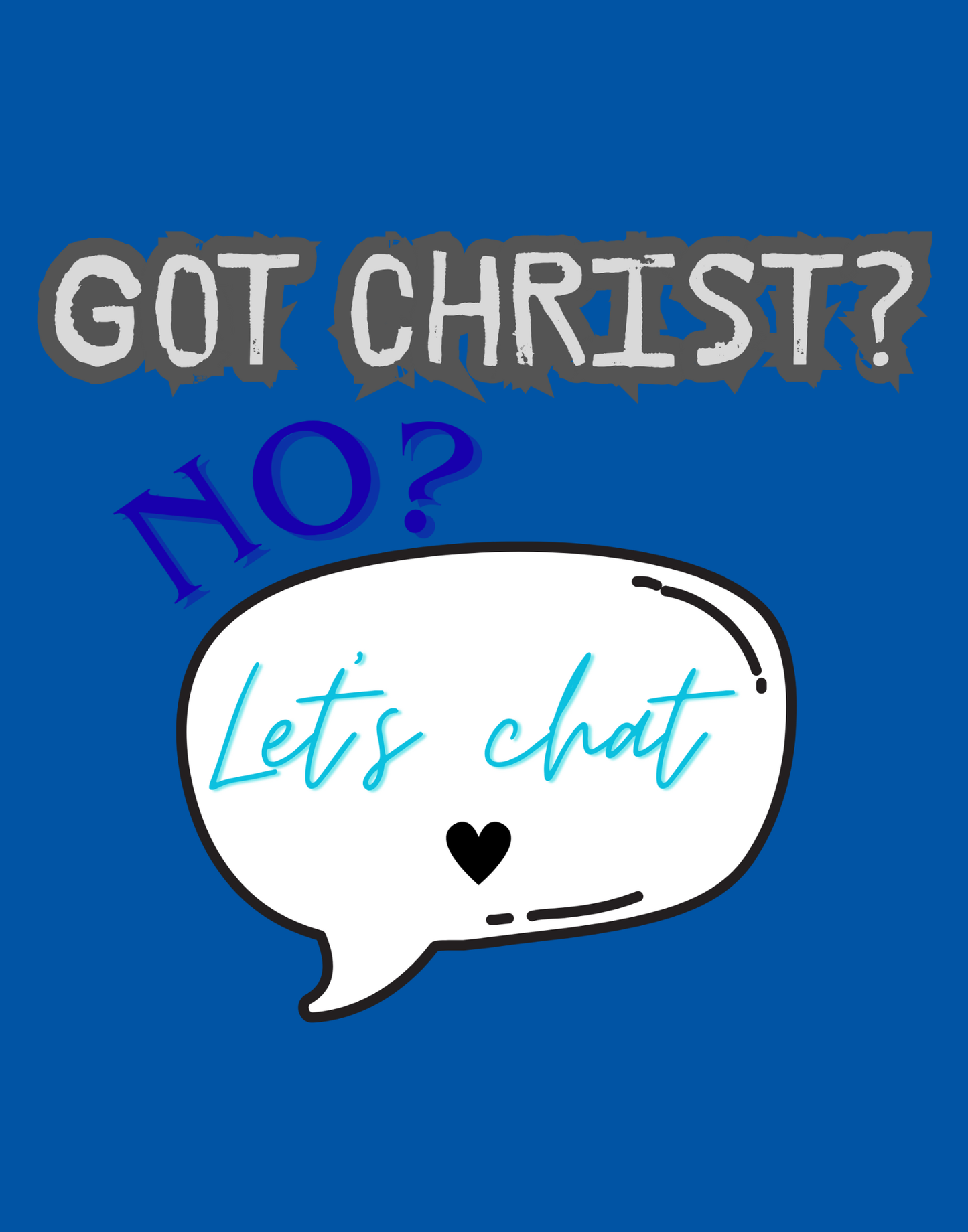 Got Christ? T-Shirt