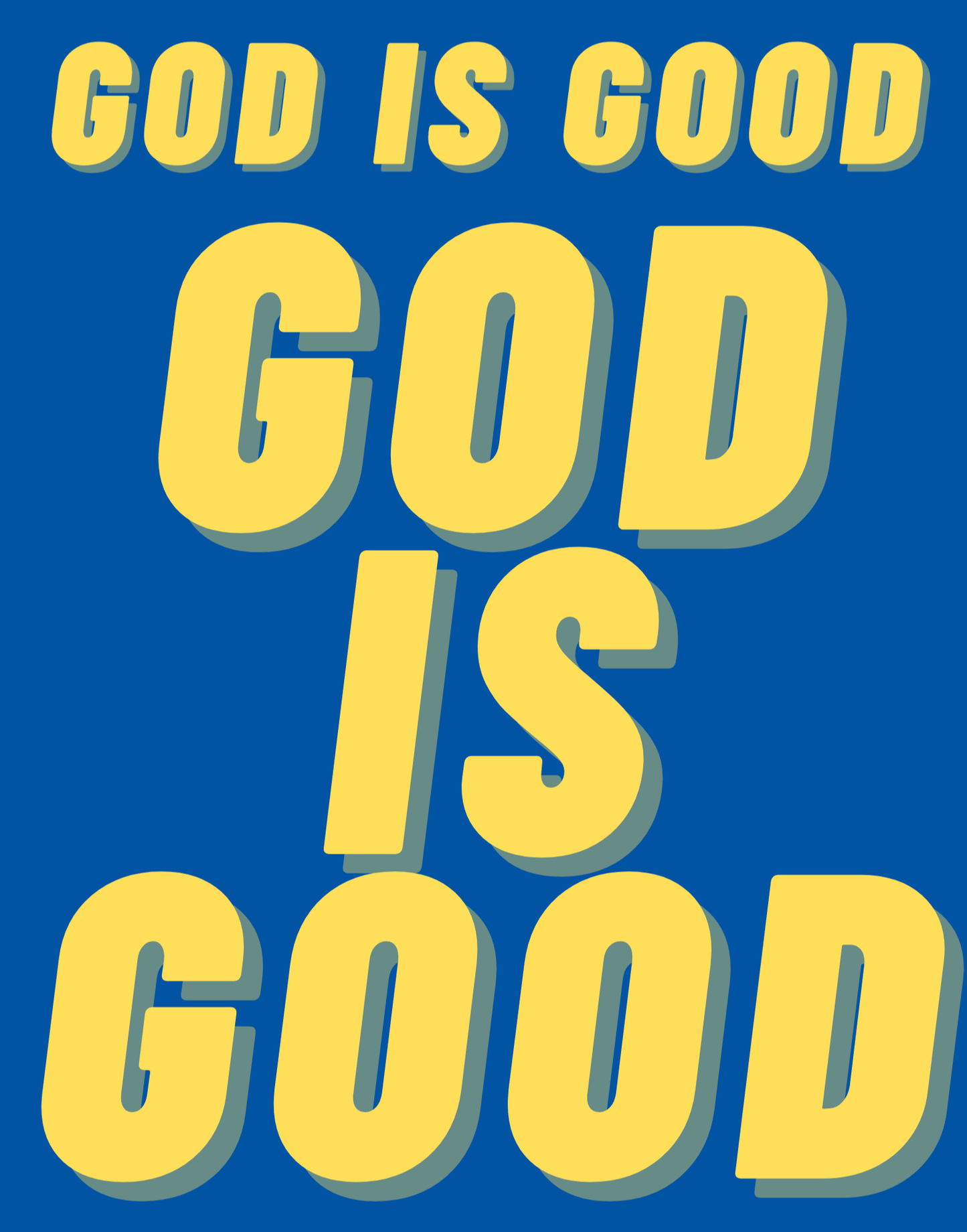 God Is Good II T-Shirt