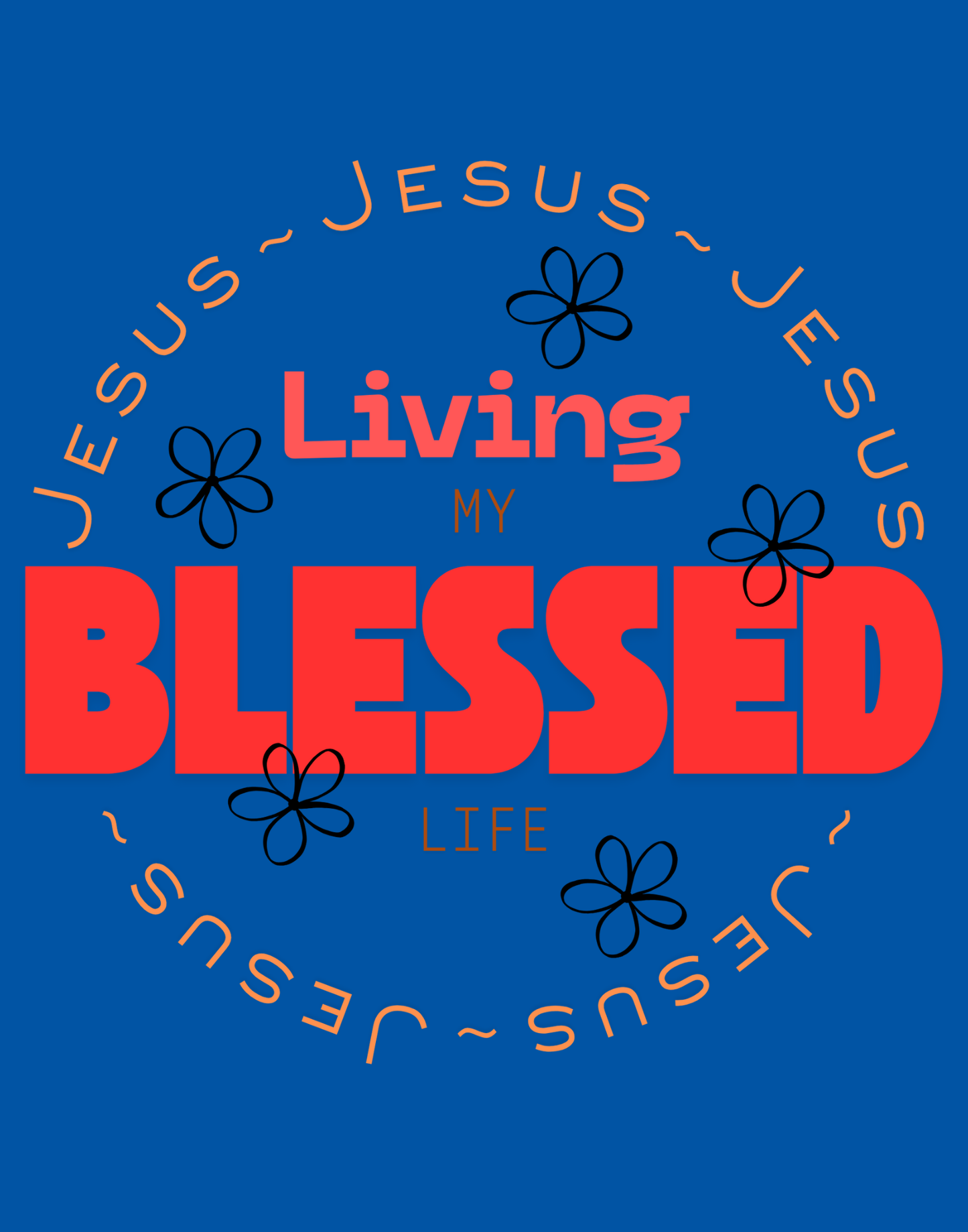 Living My Blessed Life T-Shirt