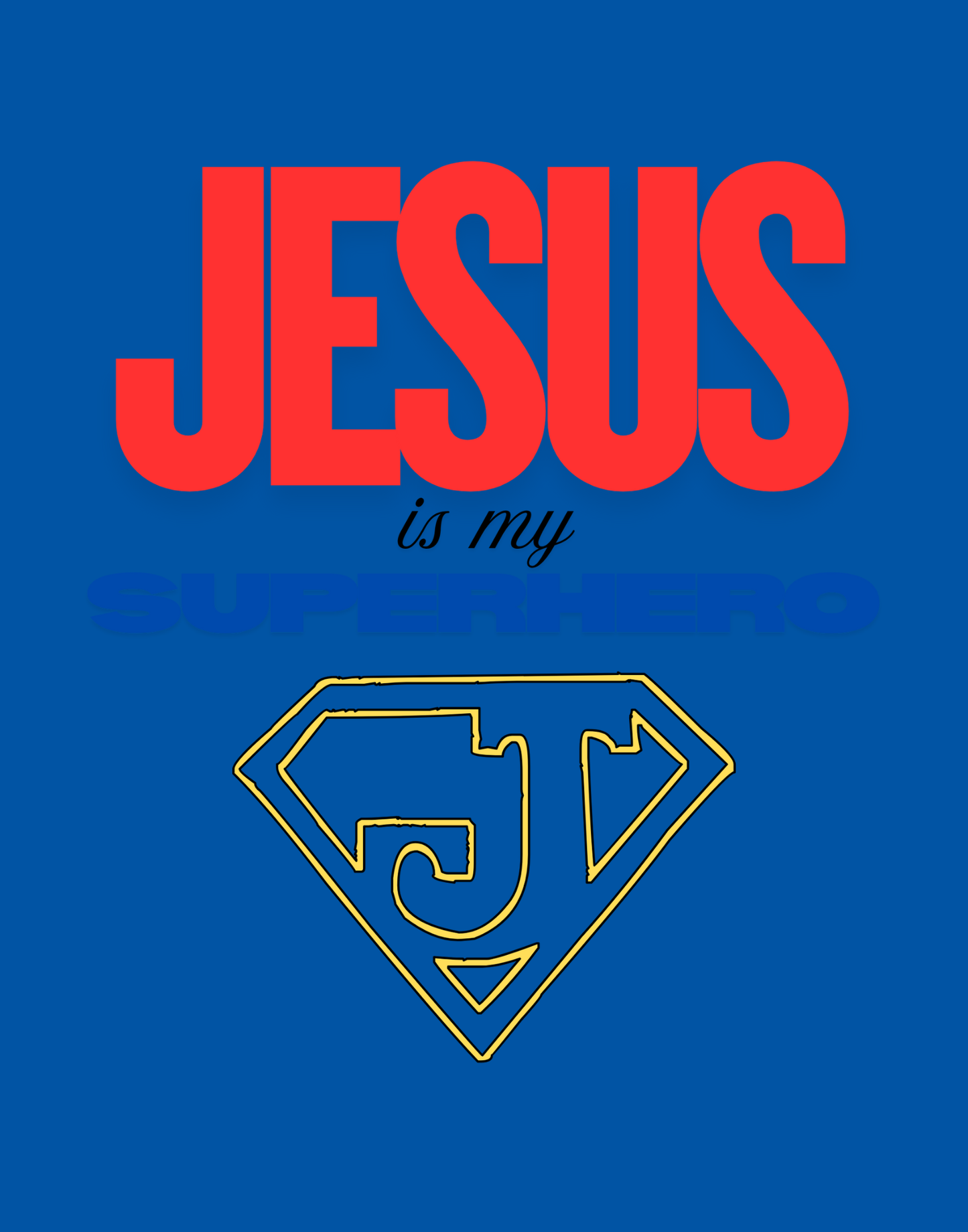 Jesus Is My Superhero T-Shirt