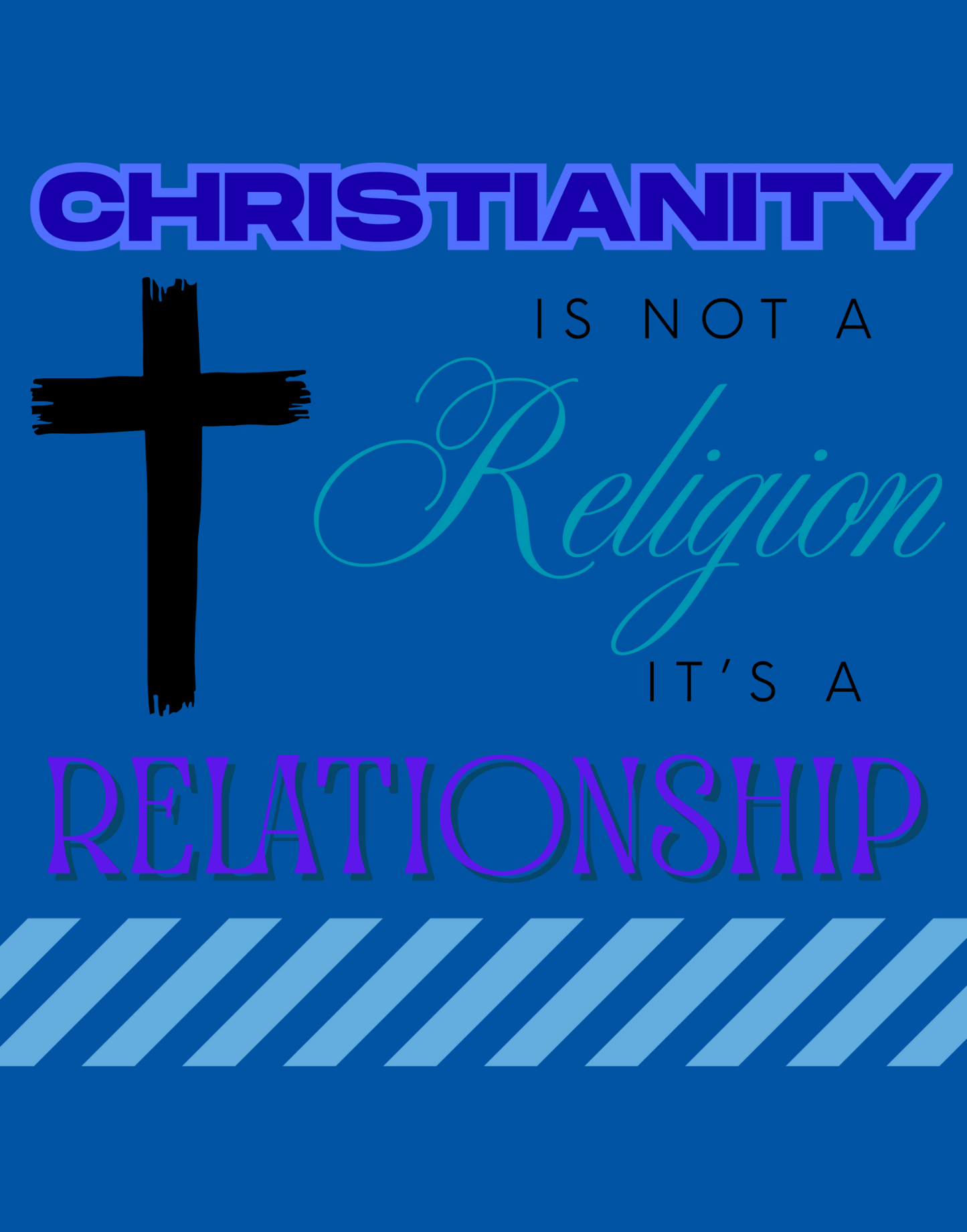 Christianity Is Not A Religion, It's A Relationship T-Shirt