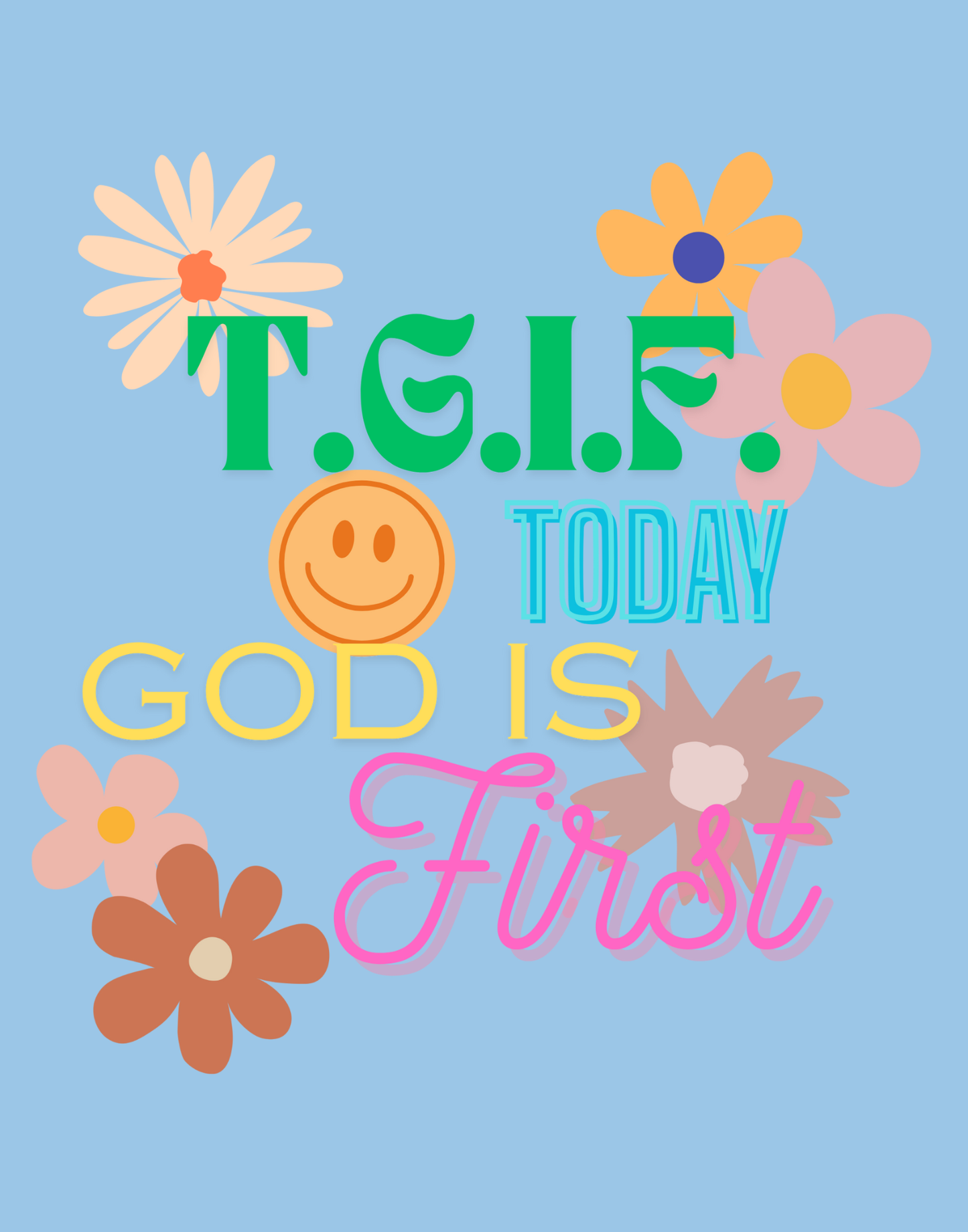 T.G.I.F. (Today God Is First) T-Shirt