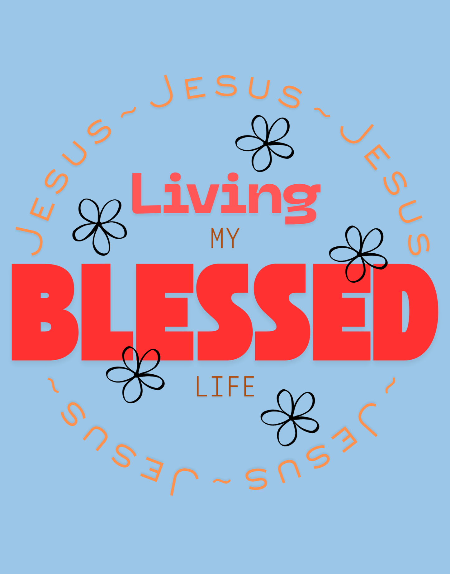 Living My Blessed Life T-Shirt