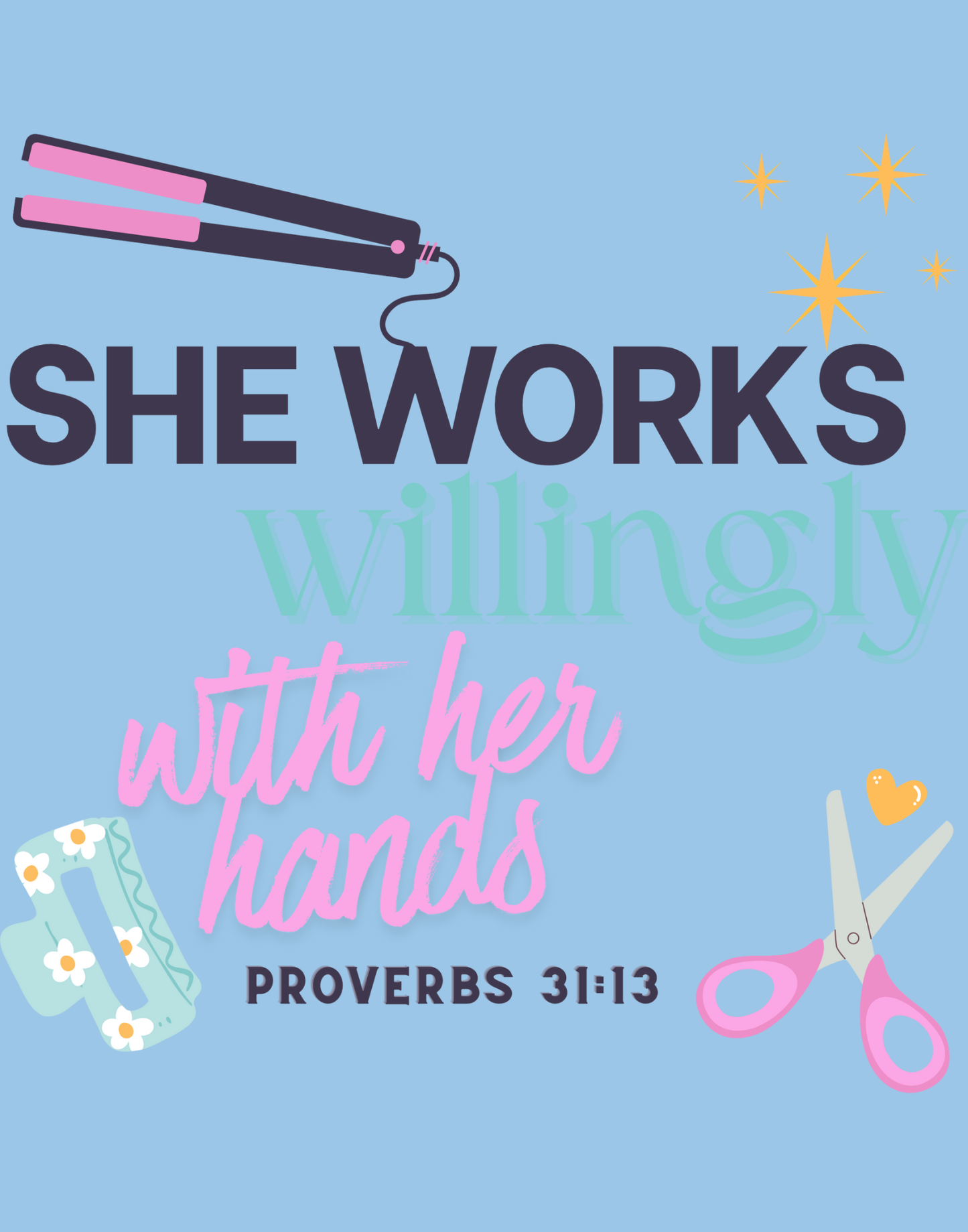 She Works Willingly With Her Hands T-Shirt