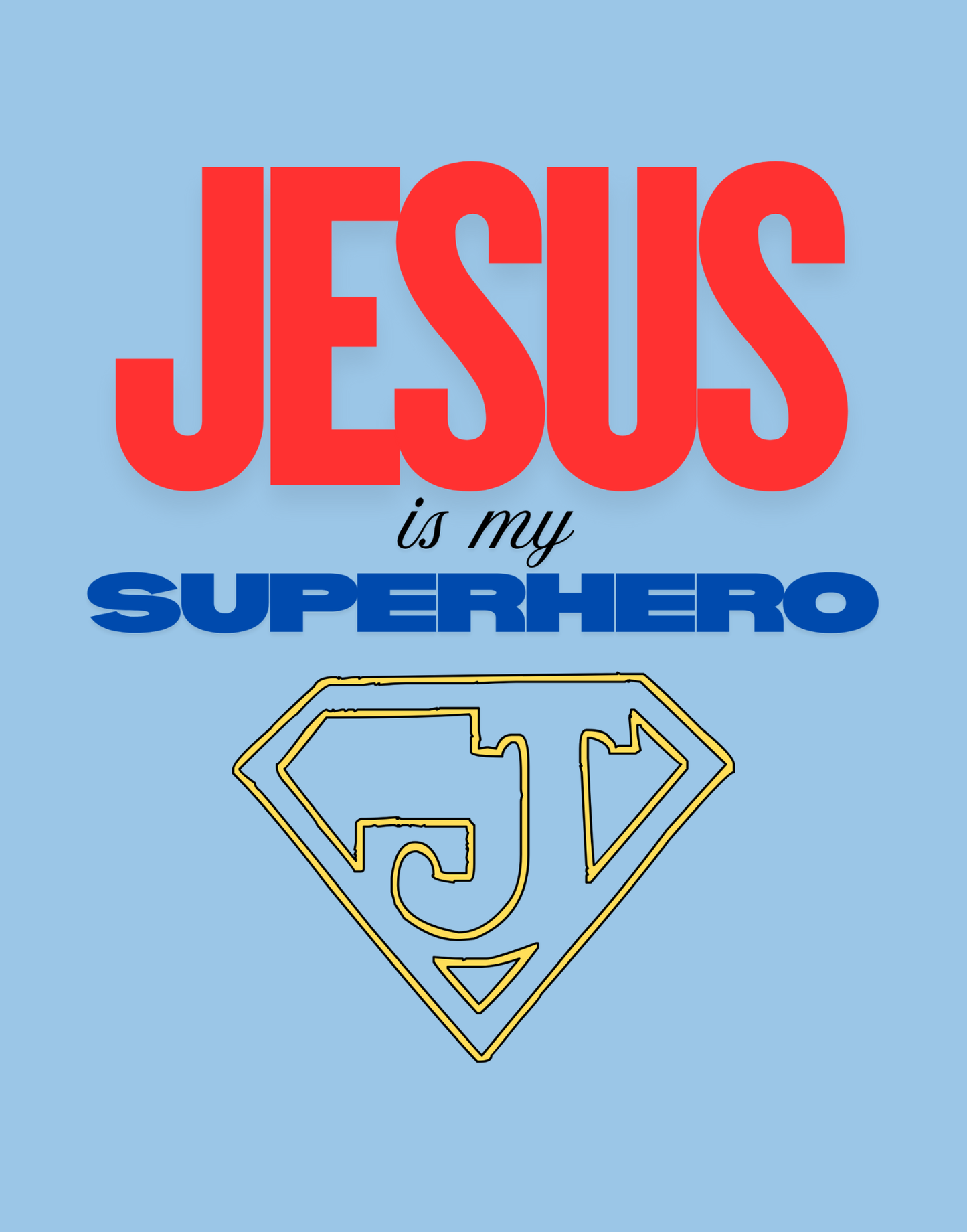 Jesus Is My Superhero T-Shirt