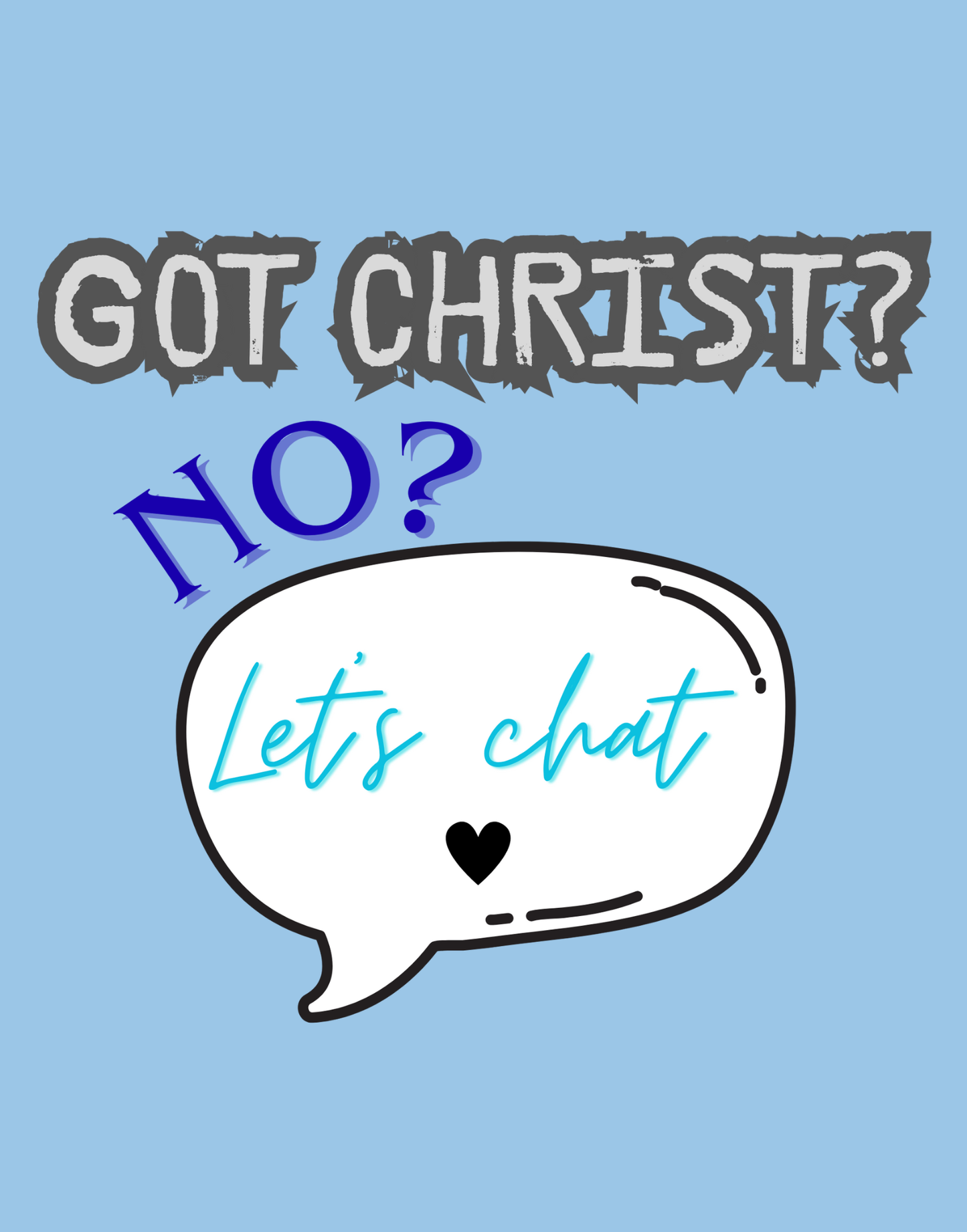 Got Christ? T-Shirt