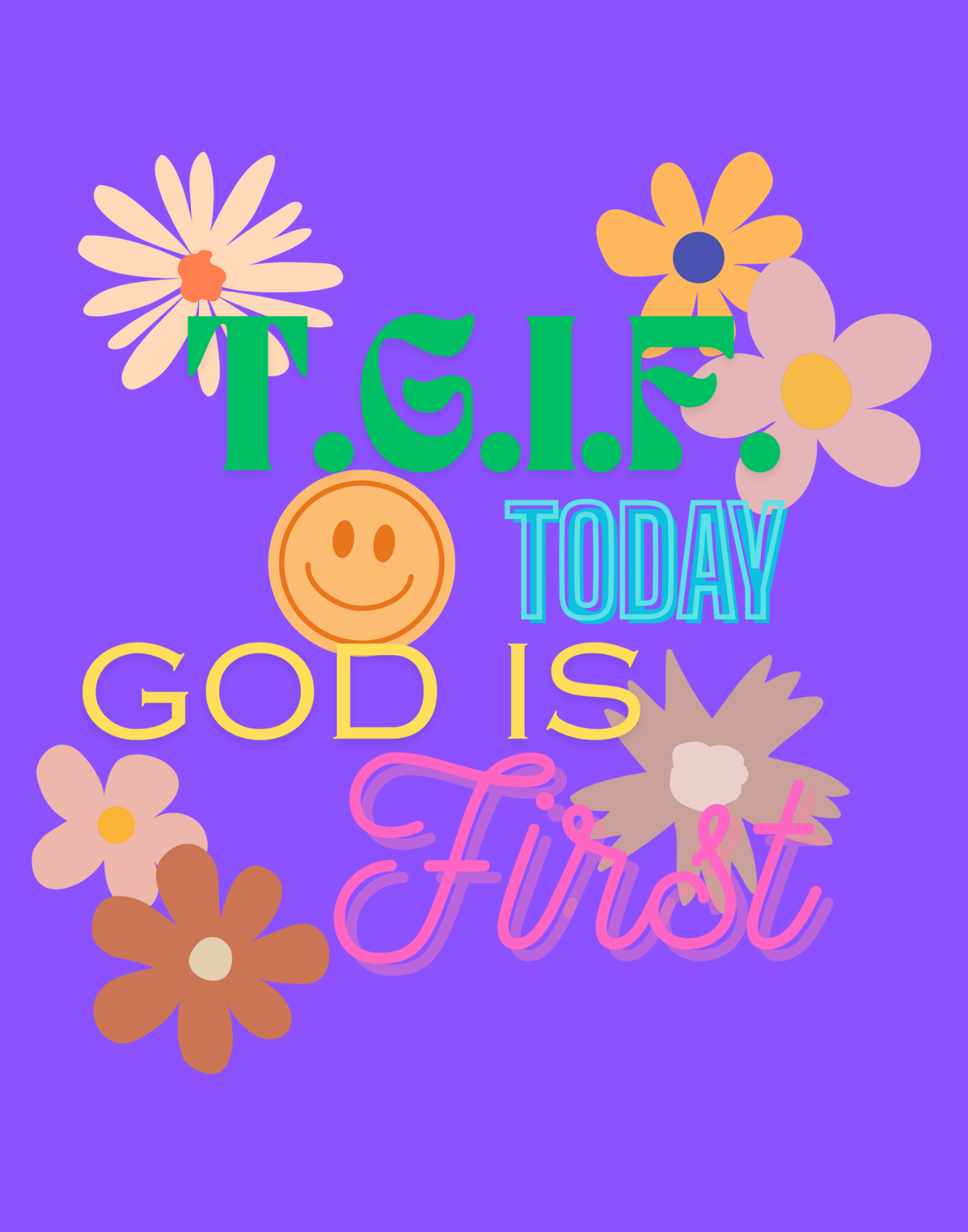 T.G.I.F. (Today God Is First) T-Shirt