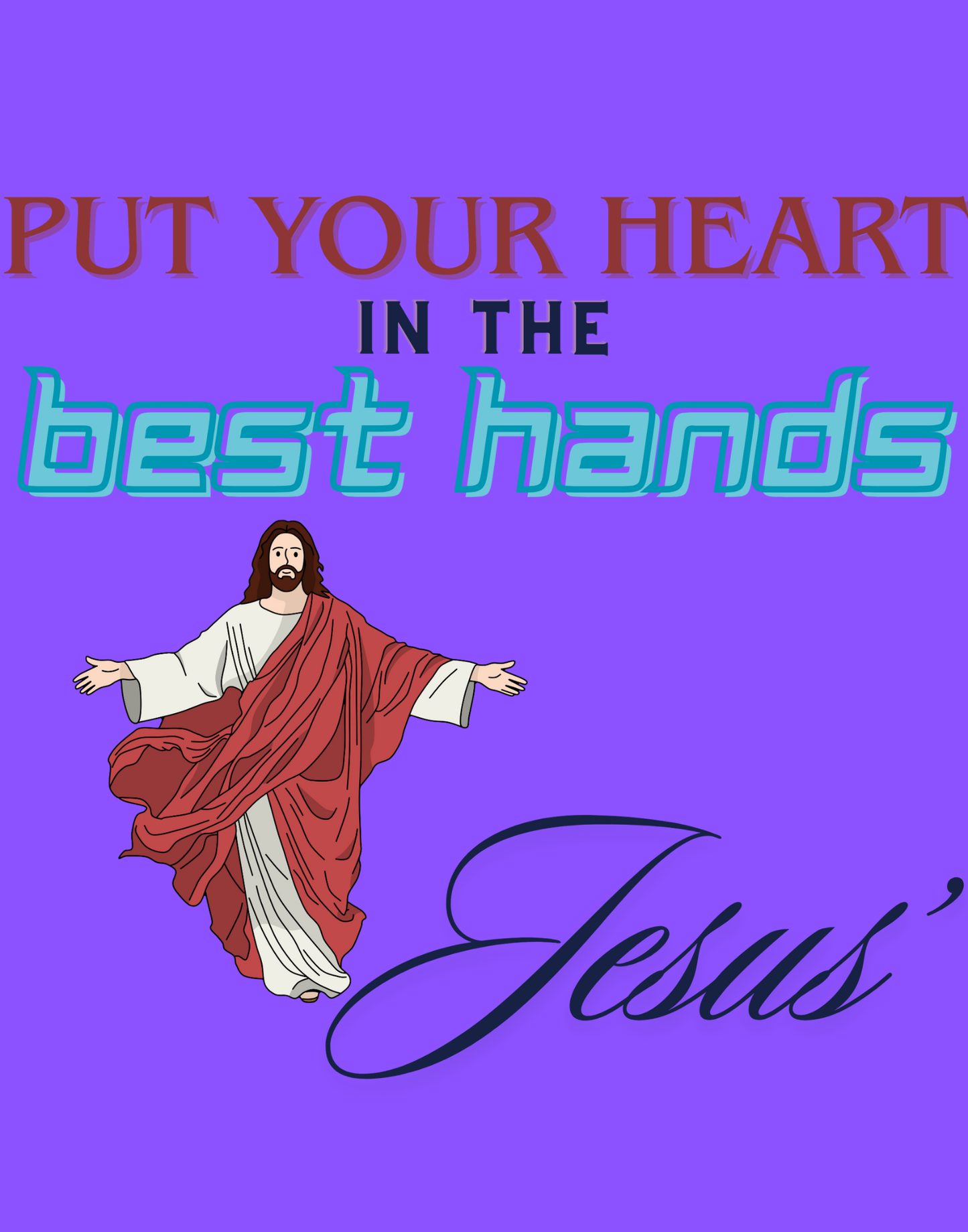 Put Your Heart In The Best Hands T-Shirt