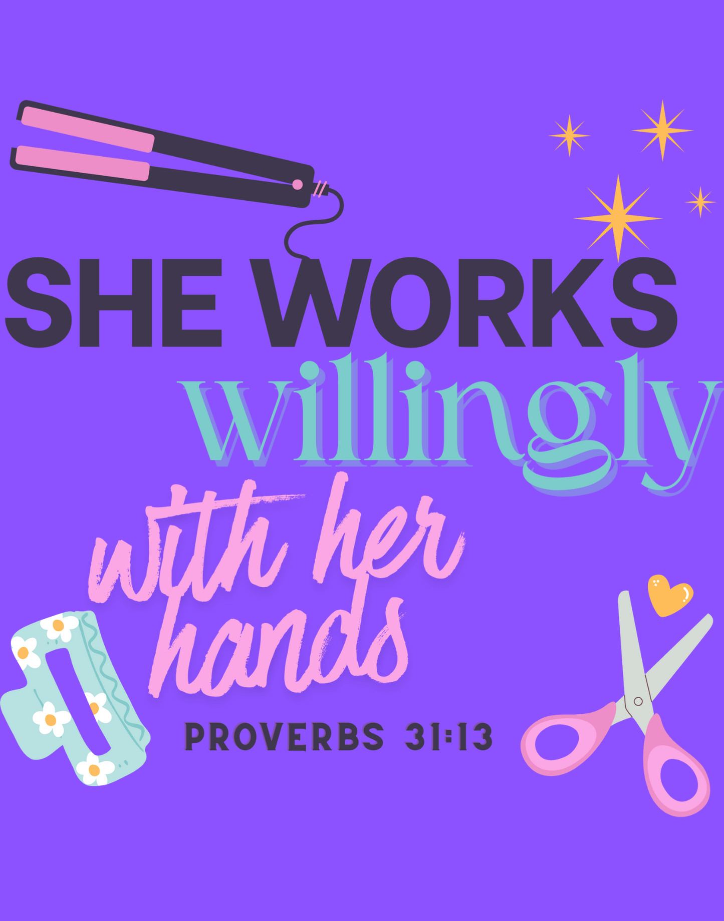 She Works Willingly With Her Hands T-Shirt