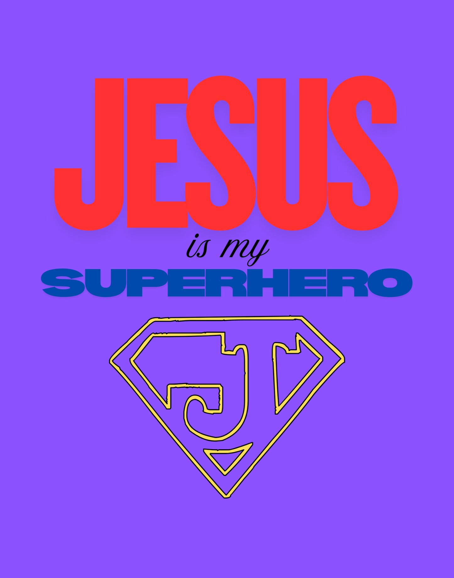Jesus Is My Superhero T-Shirt