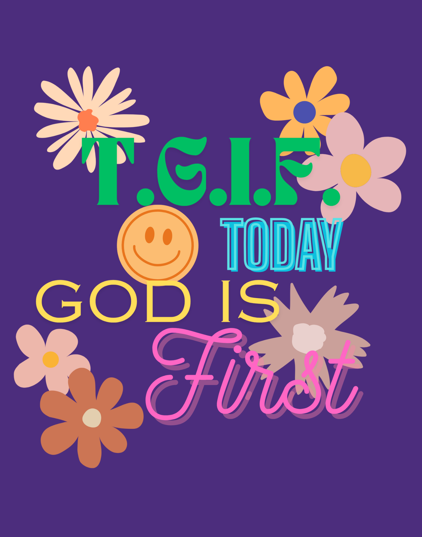 T.G.I.F. (Today God Is First) T-Shirt