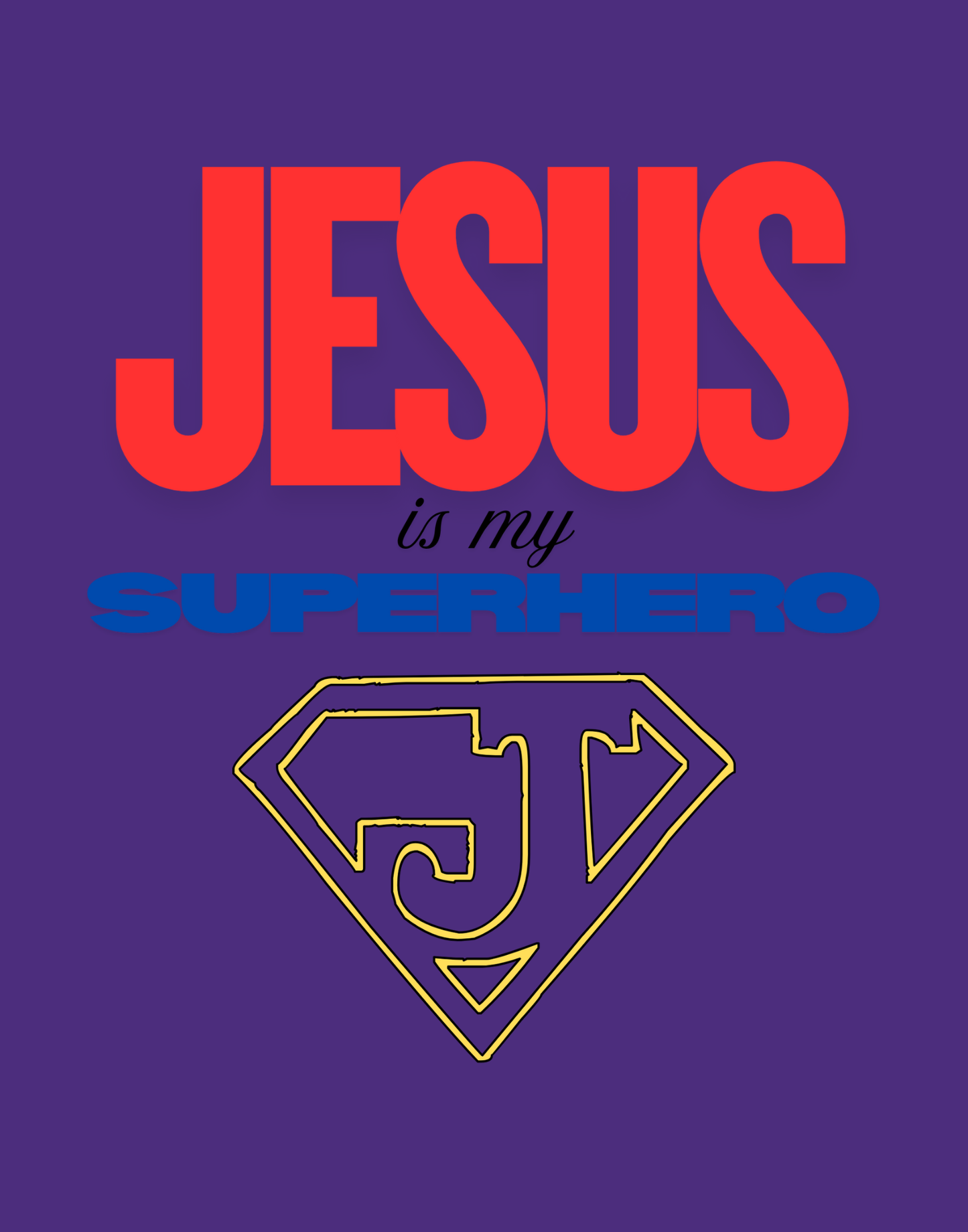 Jesus Is My Superhero T-Shirt