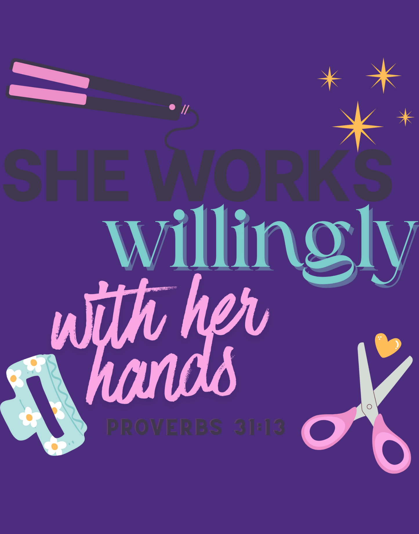 She Works Willingly With Her Hands T-Shirt