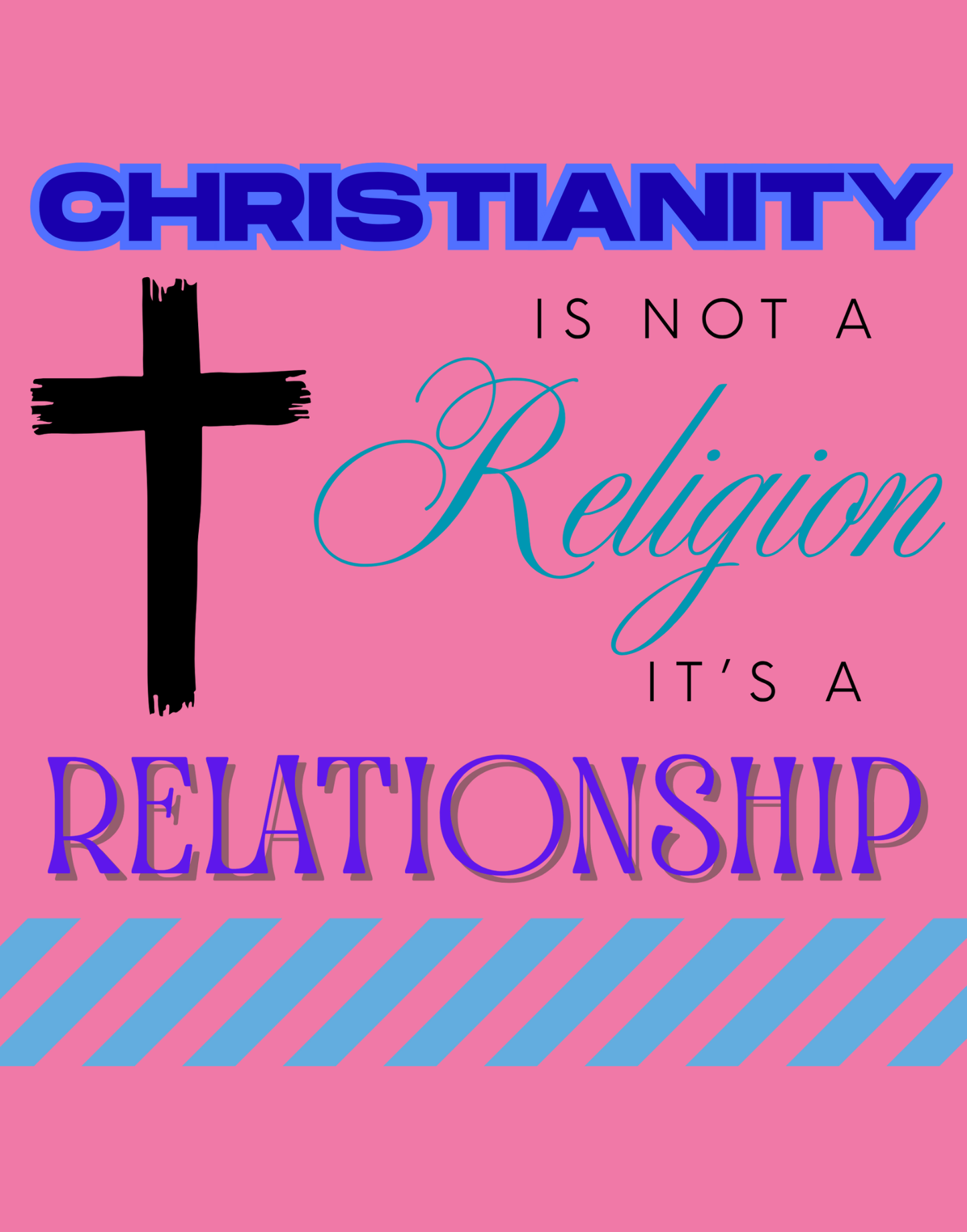 Christianity Is Not A Religion, It's A Relationship T-Shirt