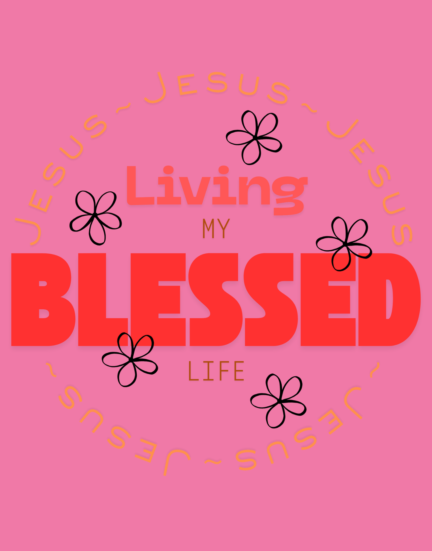 Living My Blessed Life T-Shirt