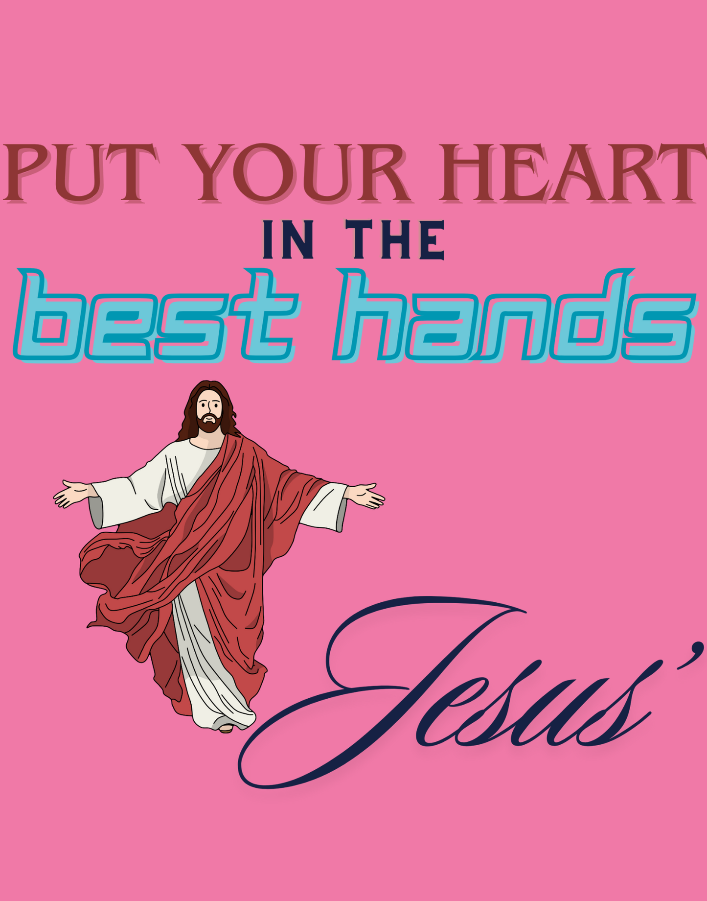 Put Your Heart In The Best Hands T-Shirt