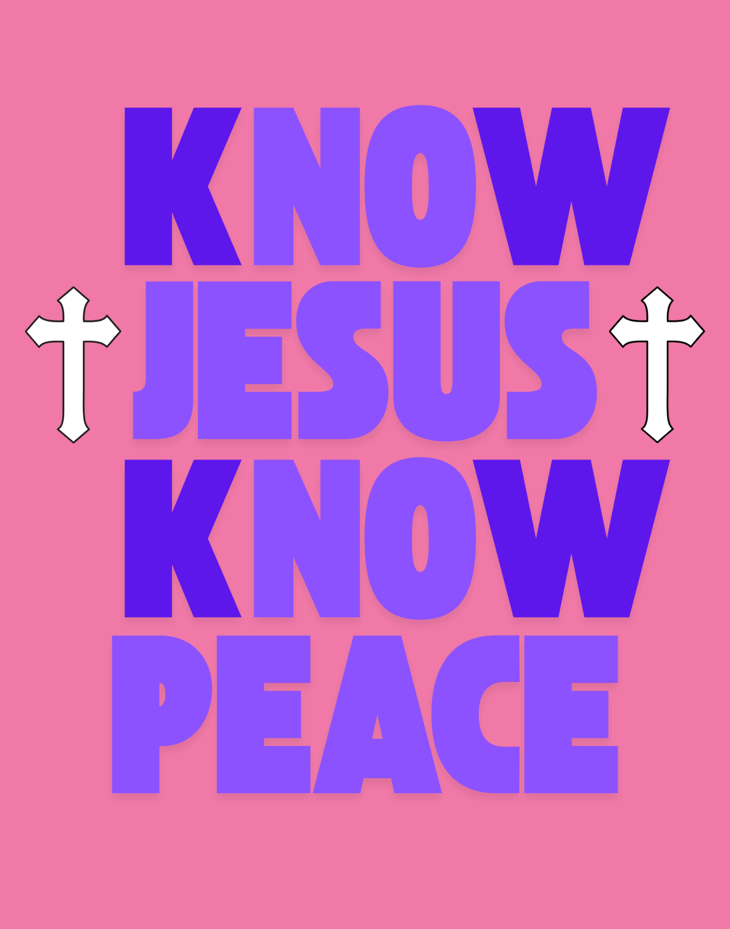 Know Jesus, Know Peace, No Jesus, No Peace T-Shirt