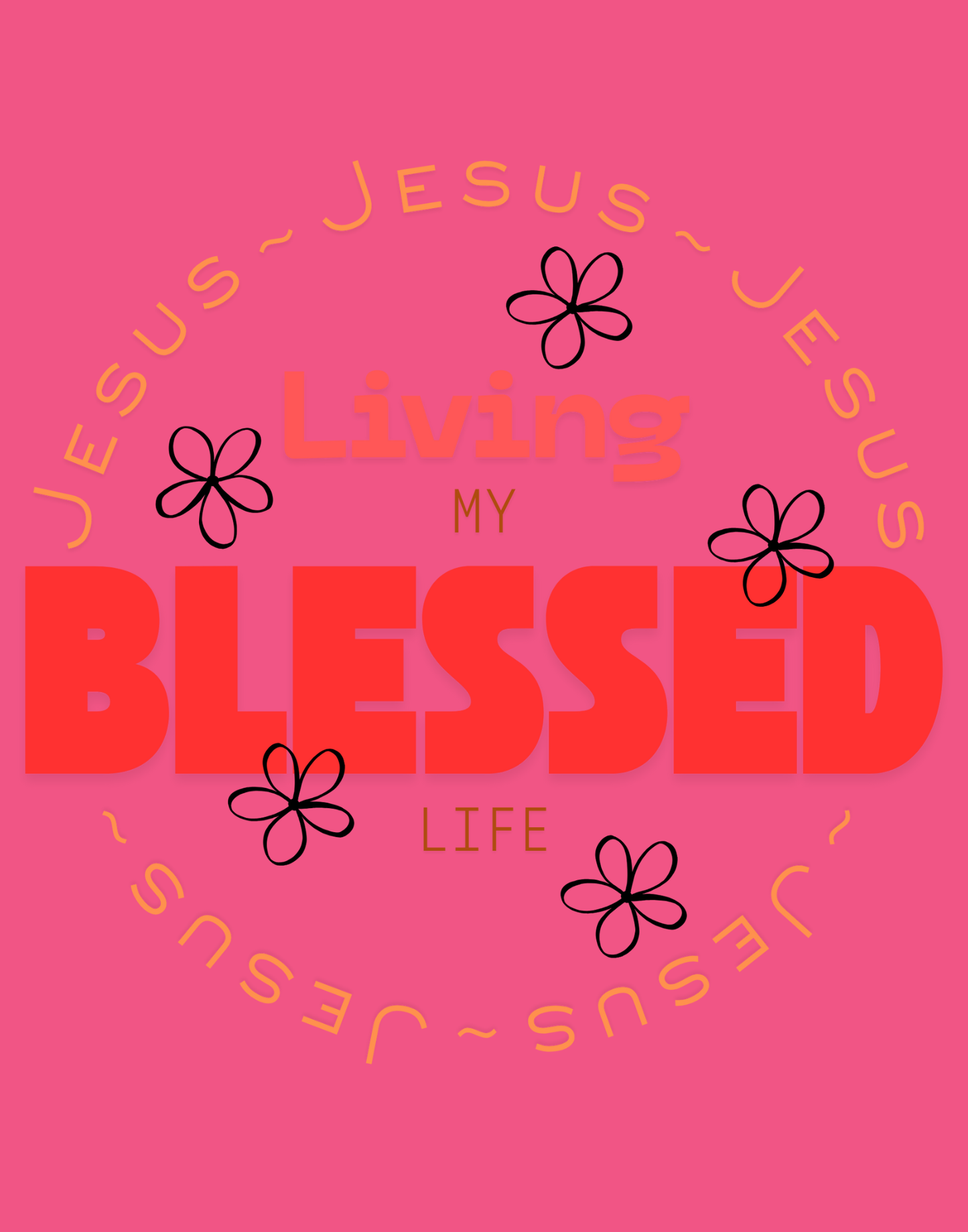 Living My Blessed Life T-Shirt