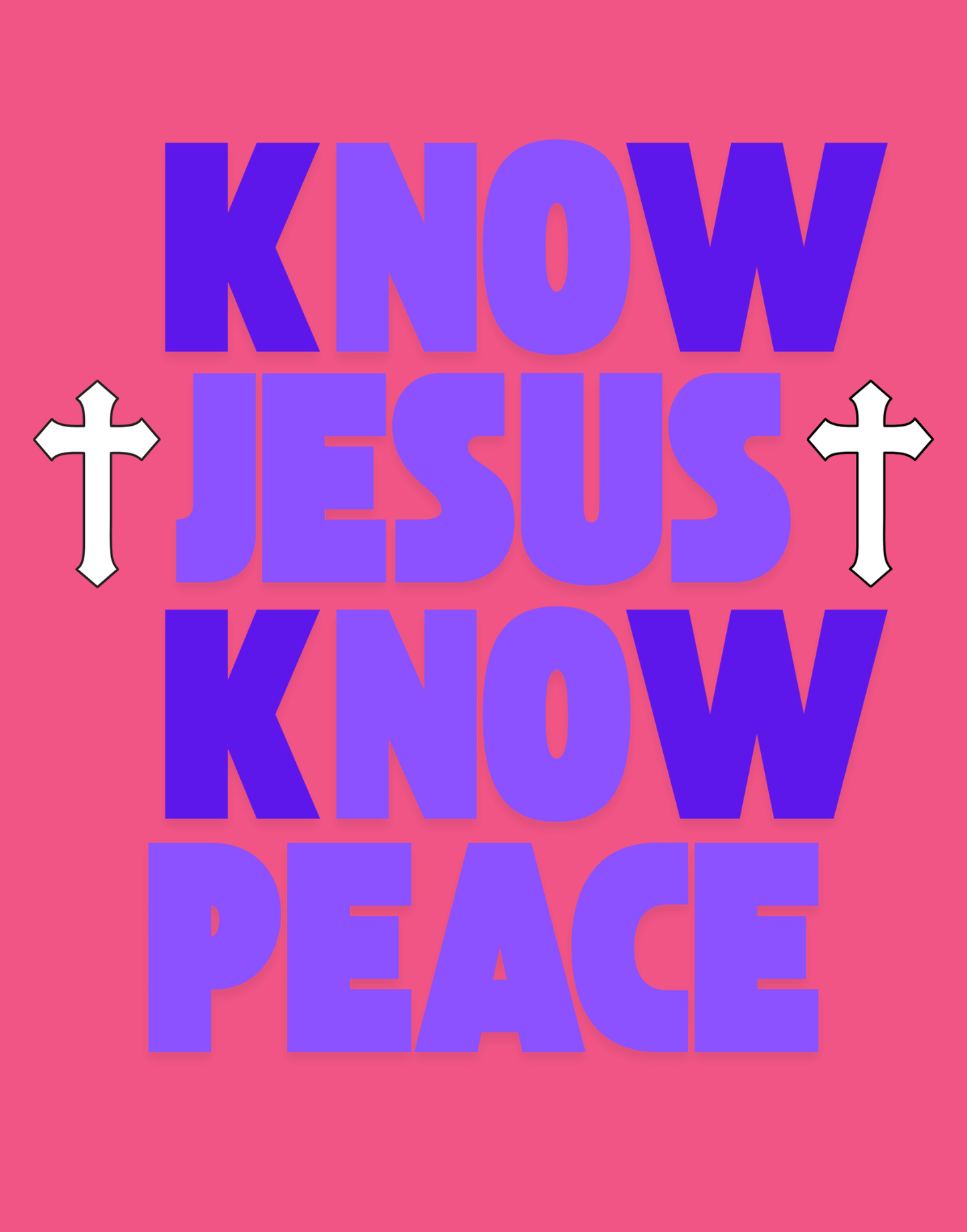 Know Jesus, Know Peace, No Jesus, No Peace T-Shirt