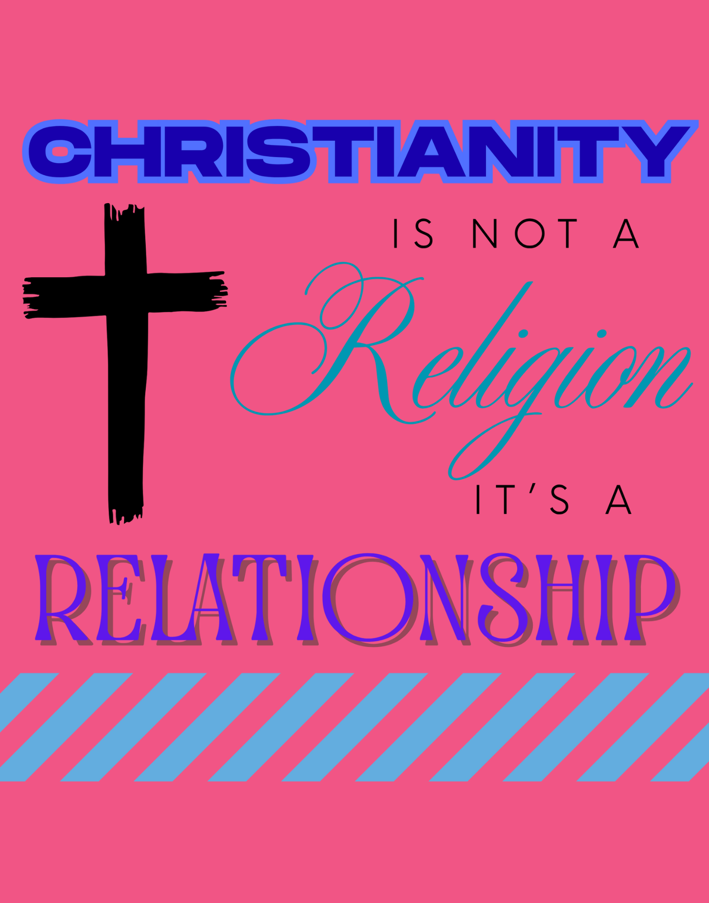 Christianity Is Not A Religion, It's A Relationship T-Shirt
