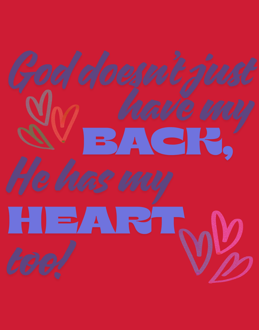 He Has My Back And Heart T-Shirt