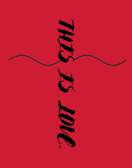 This Is Love T-Shirt