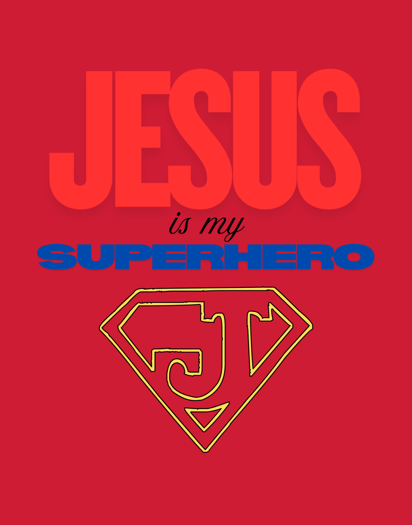 Jesus Is My Superhero T-Shirt