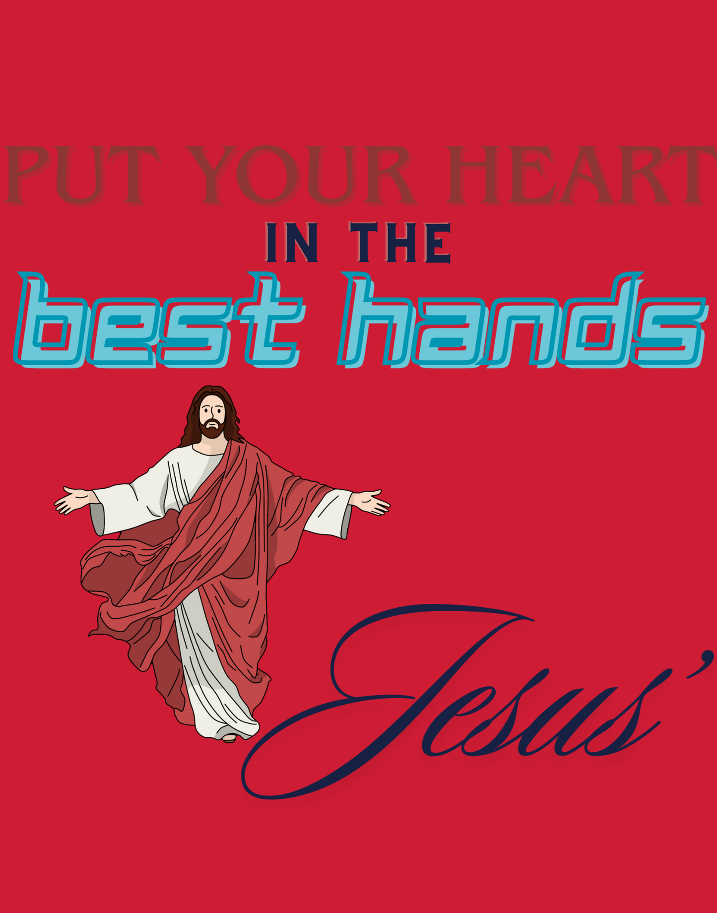 Put Your Heart In The Best Hands T-Shirt