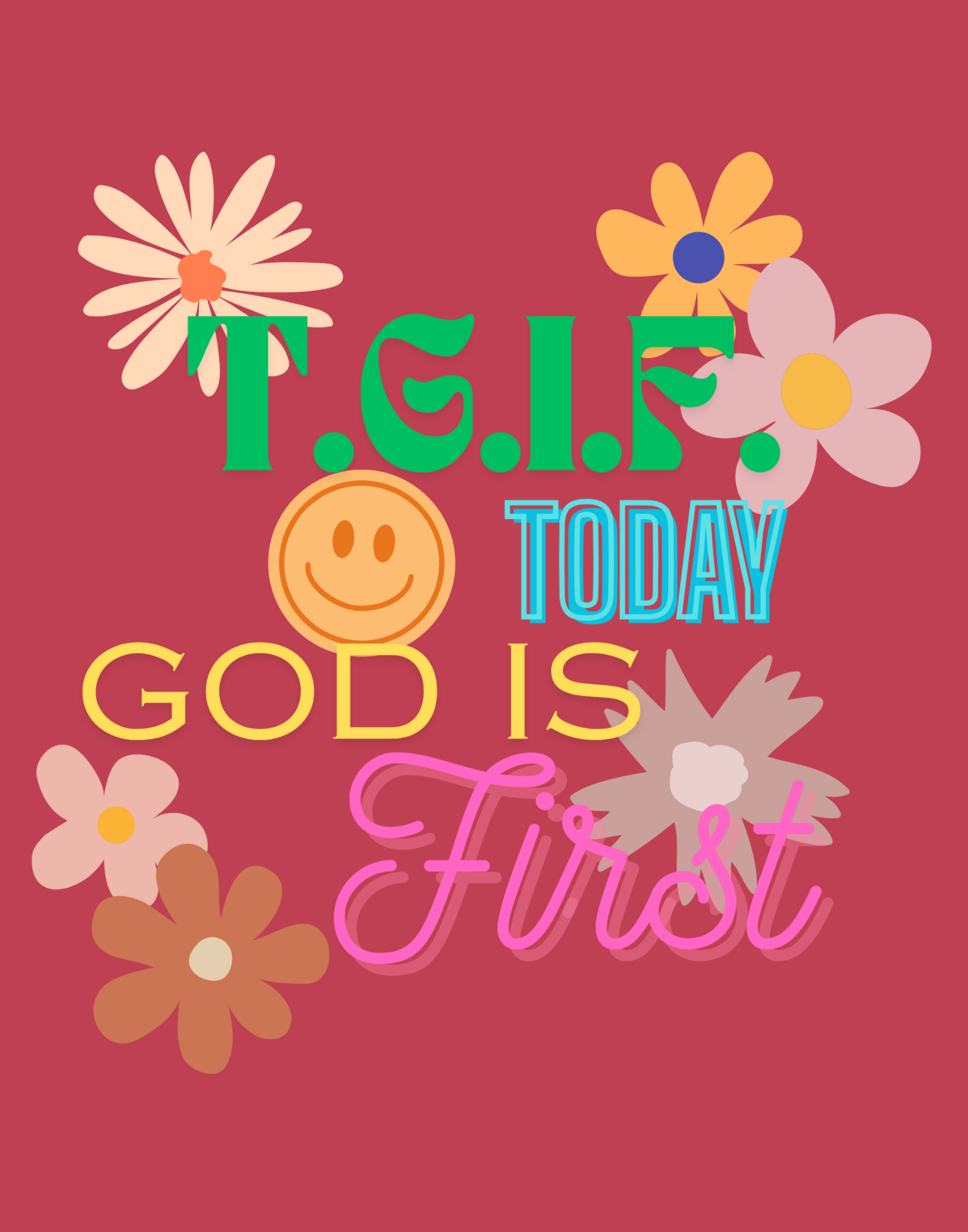 T.G.I.F. (Today God Is First) T-Shirt
