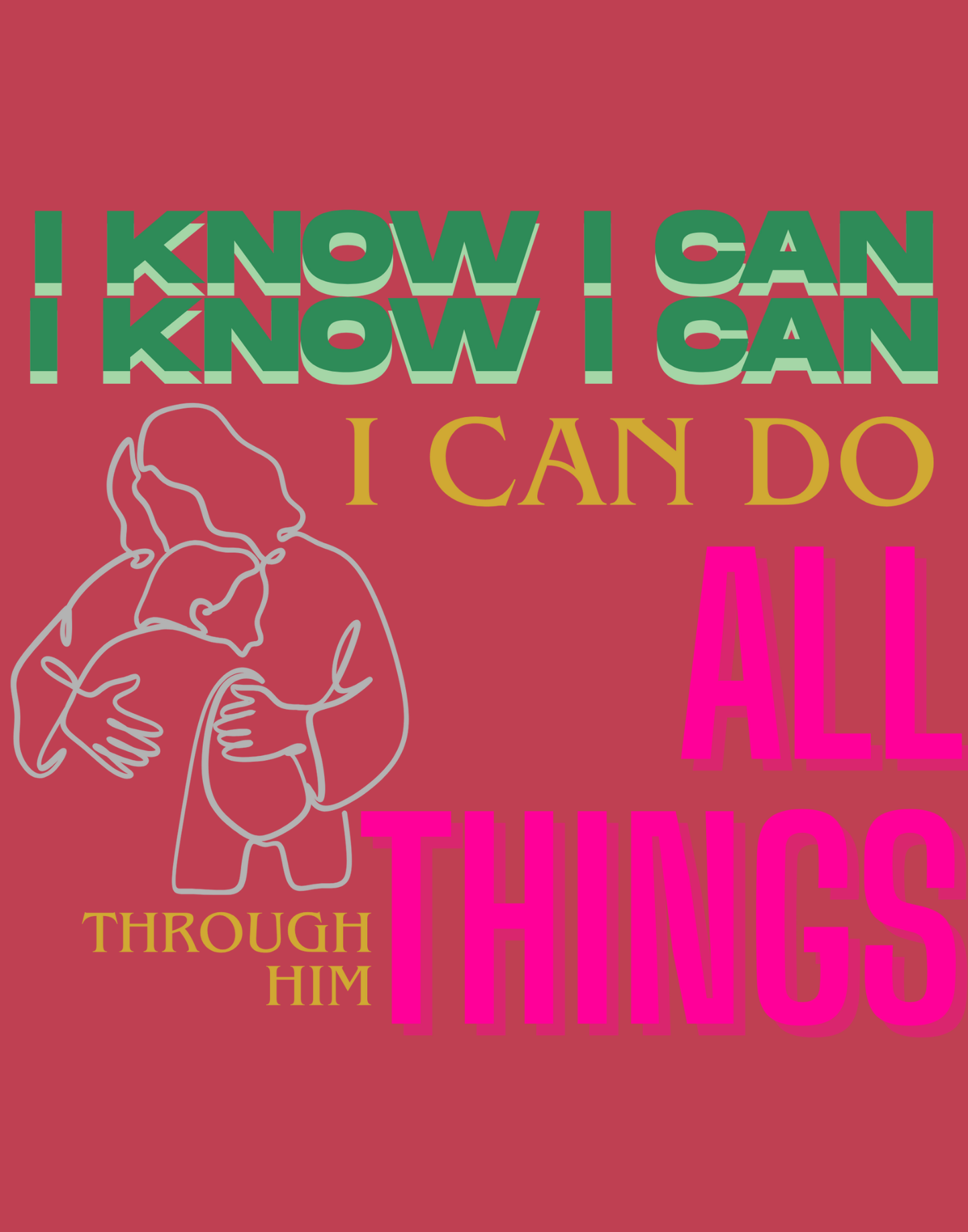I Know I Can Do All Things T-Shirt
